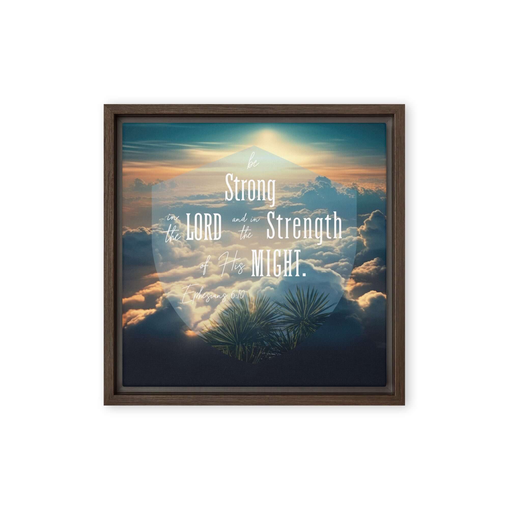 Ephesians 6:10 Bible Verse, be strong in the Lord Framed Canvas Print Wall Art Brown 12″×12″