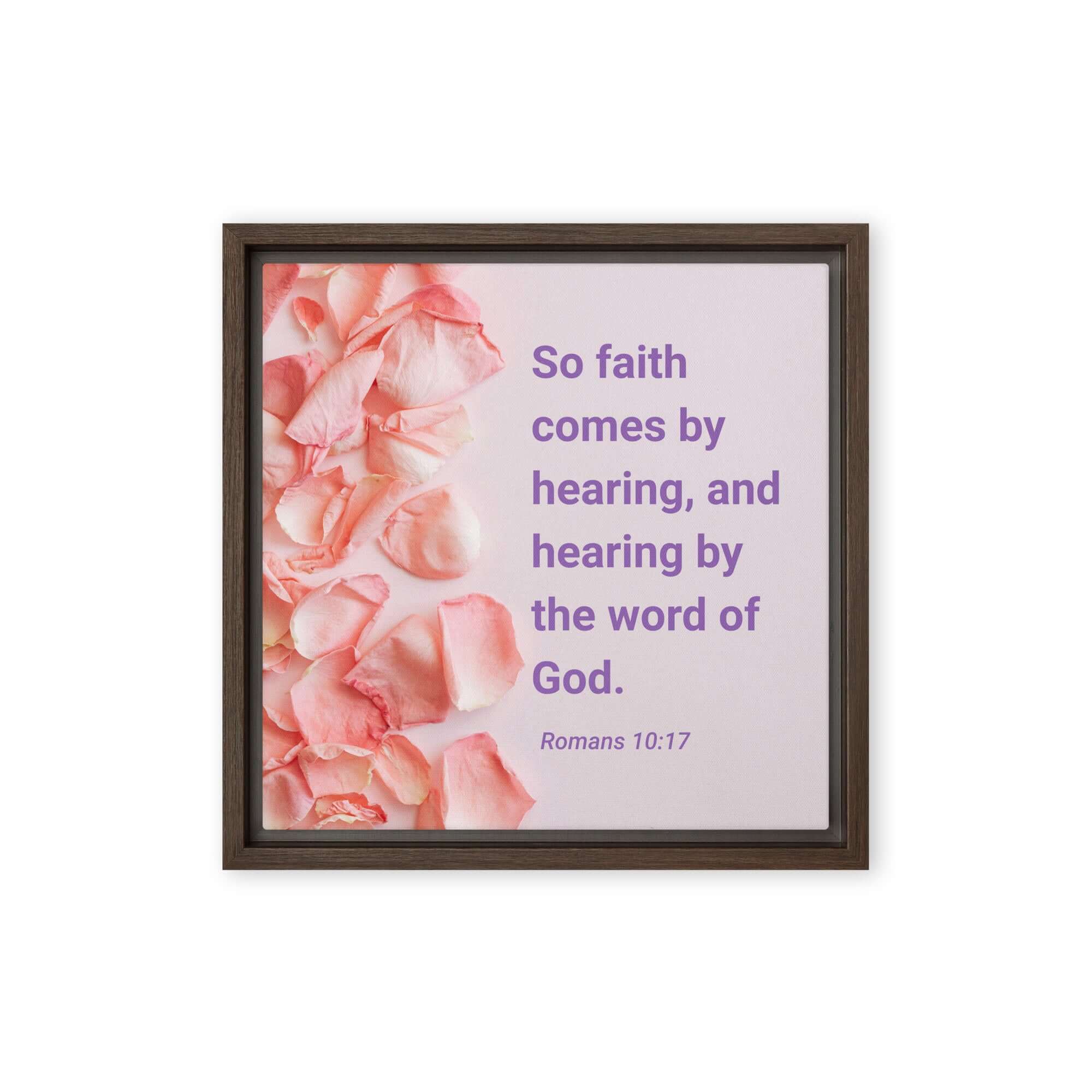Romans 10:17 Bible Verse, faith comes by Framed Canvas Print Wall Art Brown 12″×12″