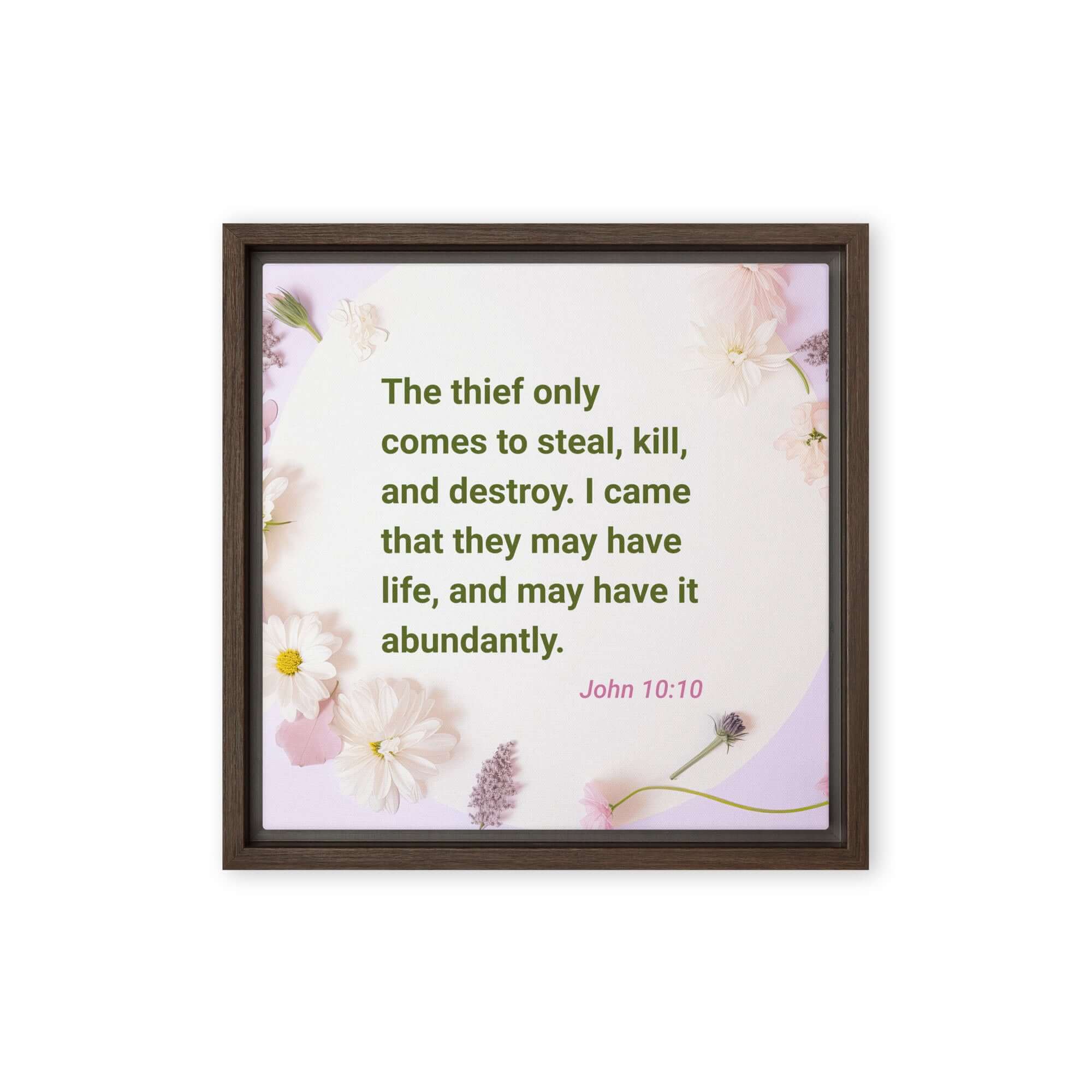 John 10:10 Bible Verse, Abundant Life Framed Canvas Print Wall Art Brown 12″×12″