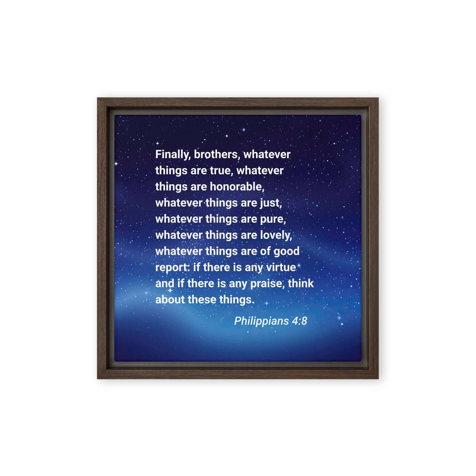 Philippians 4:8 Bible Verse, Think these things Framed Canvas Print Wall Art Brown 12″×12″