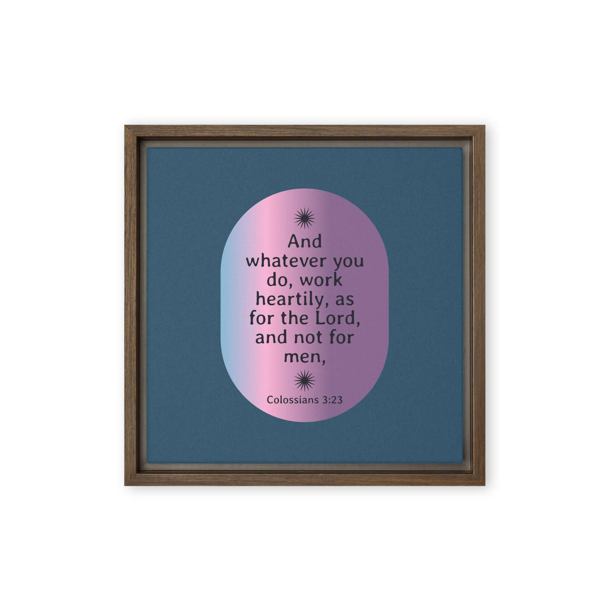Colossians 3:23 Bible Verse, work heartily Framed Canvas Print Wall Art Brown 12″×12″