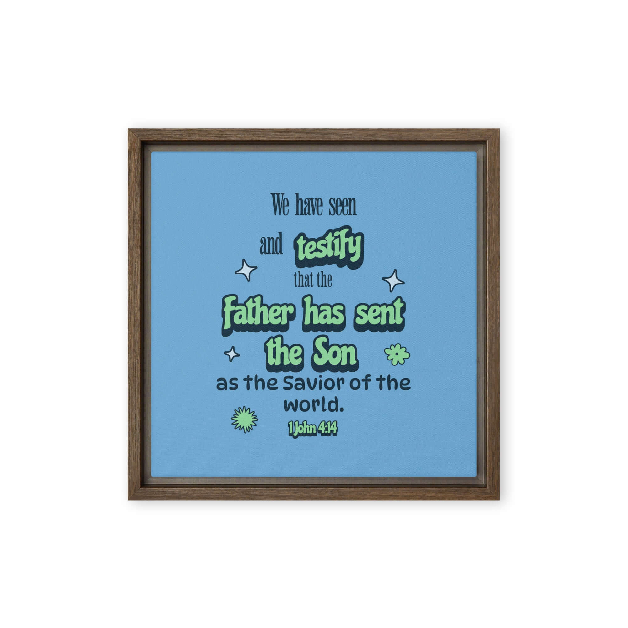 1 John 4:14 Bible Verse, sent the Son Framed Canvas Print Wall Art Brown 12″×12″