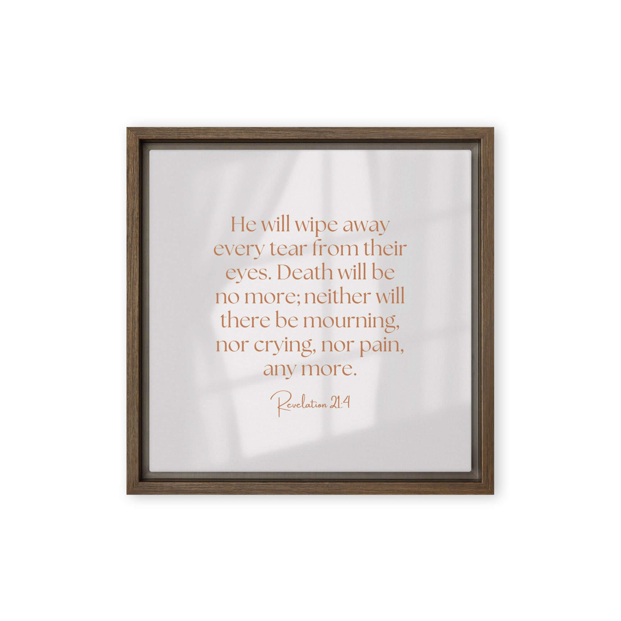 Revelation 21:4 Bible Verse, He will wipe Framed Canvas Print Wall Art Brown 12″×12″