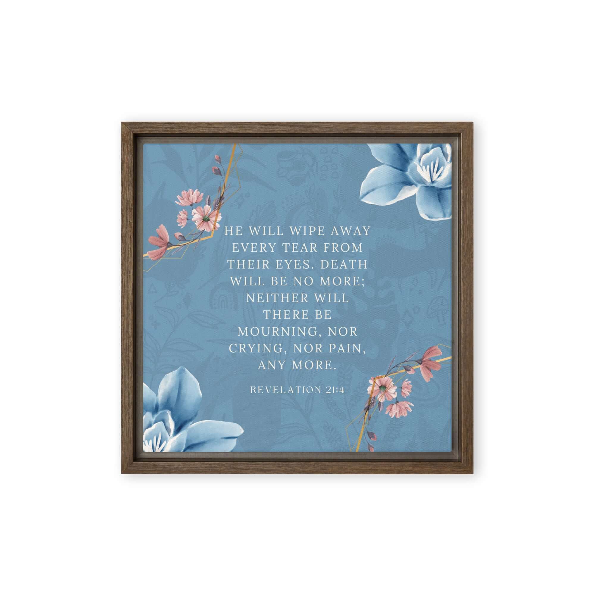 Revelation 21:4 Bible Verse, every tear Framed Canvas Print Wall Art Brown 12″×12″