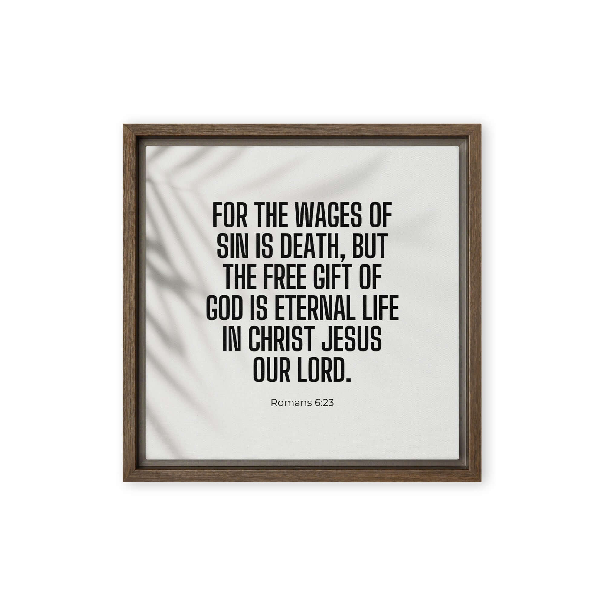 Romans 6:23 Bible Verse, eternal life Framed Canvas Print Wall Art Brown 12″×12″