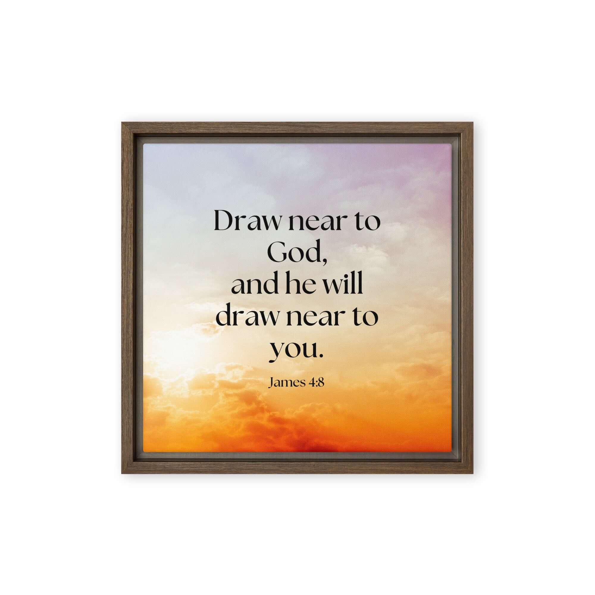 James 4:8 Bible Verse, he will draw Framed Canvas Print Wall Art Brown 12″×12″