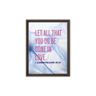 1 Corinthians 16:14 Bible Verse, Do it in Love Framed Canvas Print Wall Art Brown 12″×16″