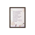 Isaiah 53:5 Bible Verse, by his wounds Framed Canvas Print Wall Art Brown 12″×16″