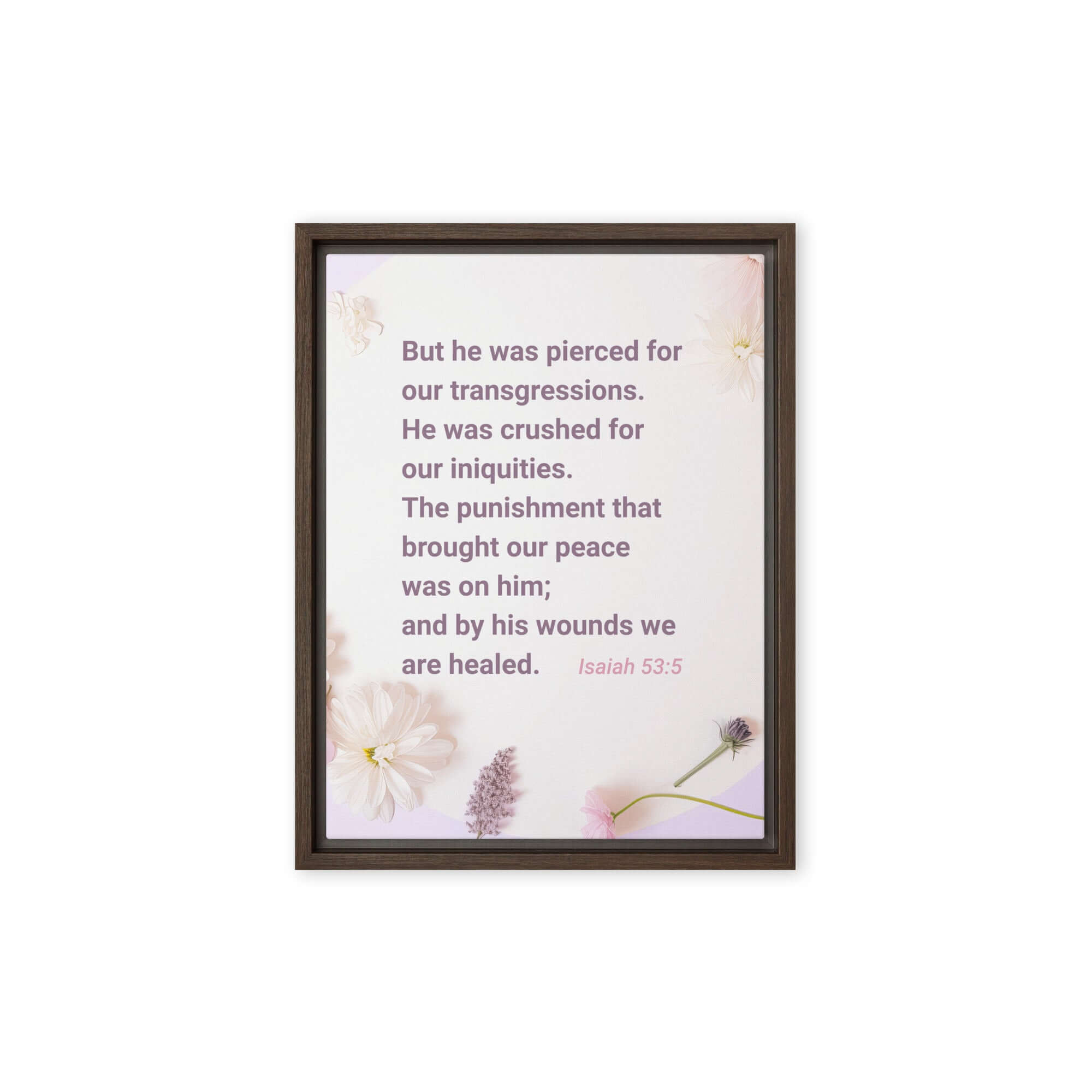 Isaiah 53:5 Bible Verse, by his wounds Framed Canvas Print Wall Art Brown 12″×16″