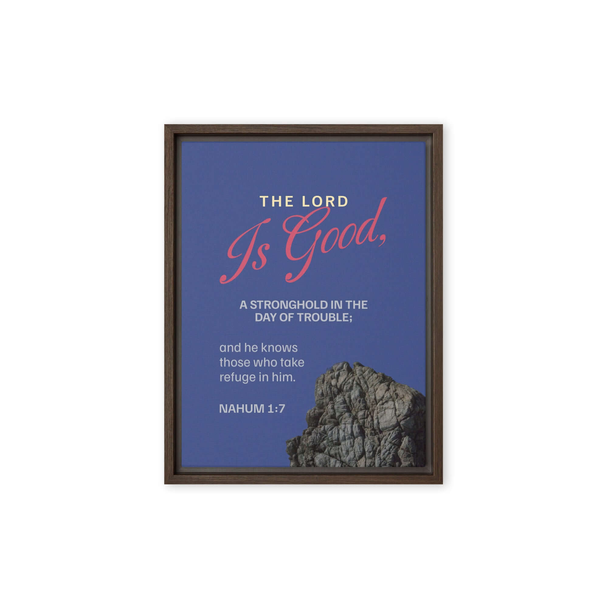 Nahum 1:7 Bible Verse, The LORD is good Framed Canvas Print Wall Art Brown 12″×16″
