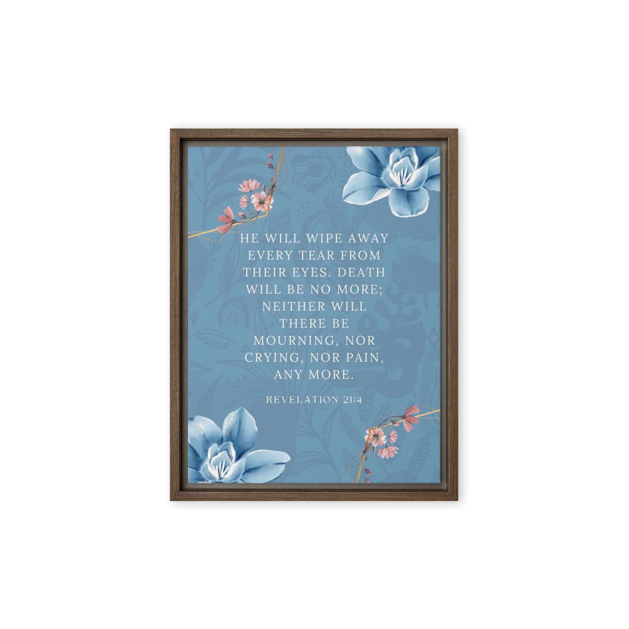 Revelation 21:4 Bible Verse, every tear Framed Canvas Print Wall Art Brown 12″×16″