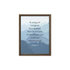 Joshua 1:9 Bible Verse, Courageous Framed Canvas Print Wall Art Brown 12″×16″