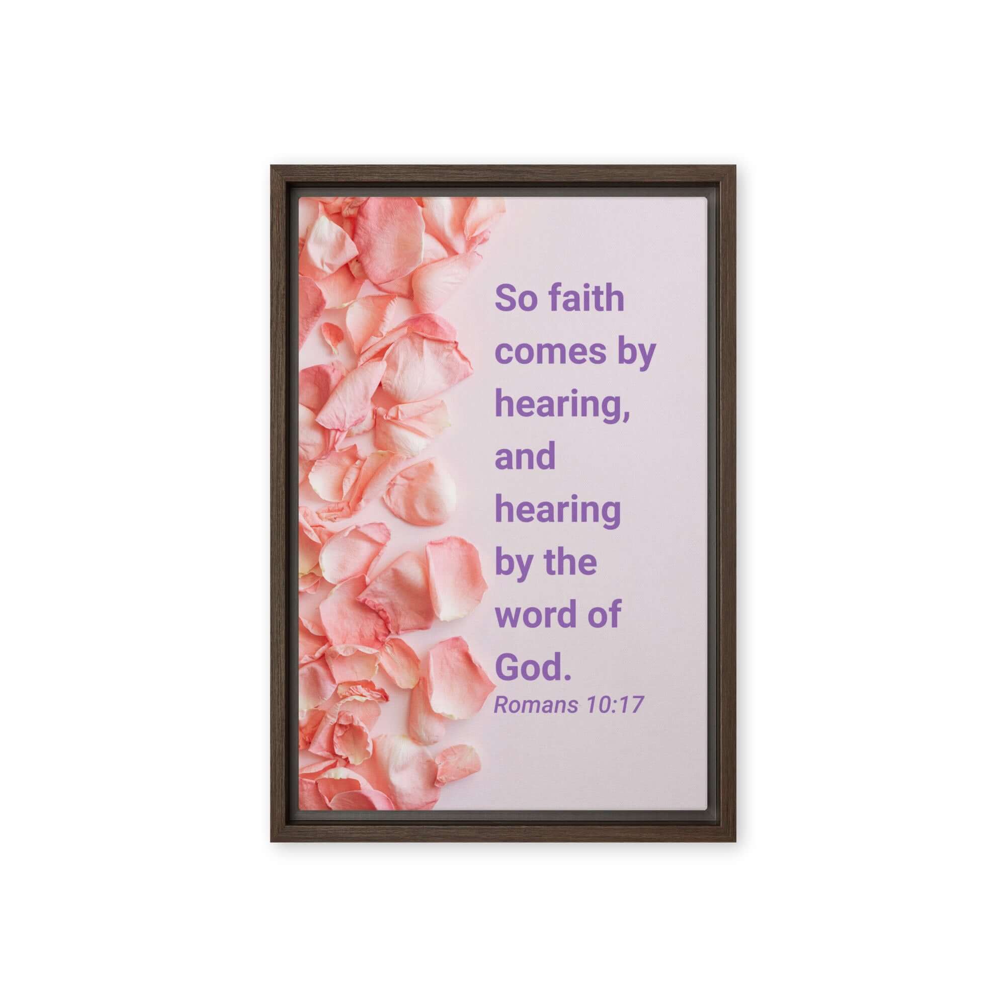 Romans 10:17 Bible Verse, faith comes by Framed Canvas Print Wall Art Brown 12″×18″