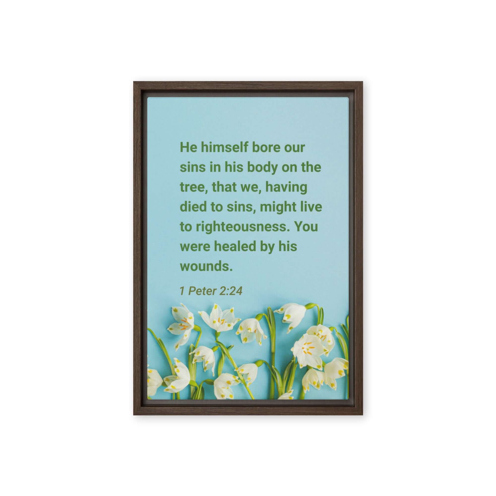 1 Peter 2:24 Bible Verse, healed by His wounds Framed Canvas Print Wall Art Brown 12″×18″