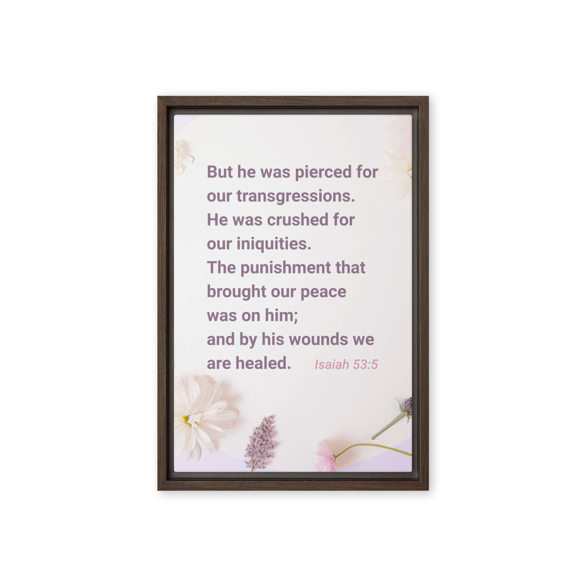 Isaiah 53:5 Bible Verse, by his wounds Framed Canvas Print Wall Art Brown 12″×18″
