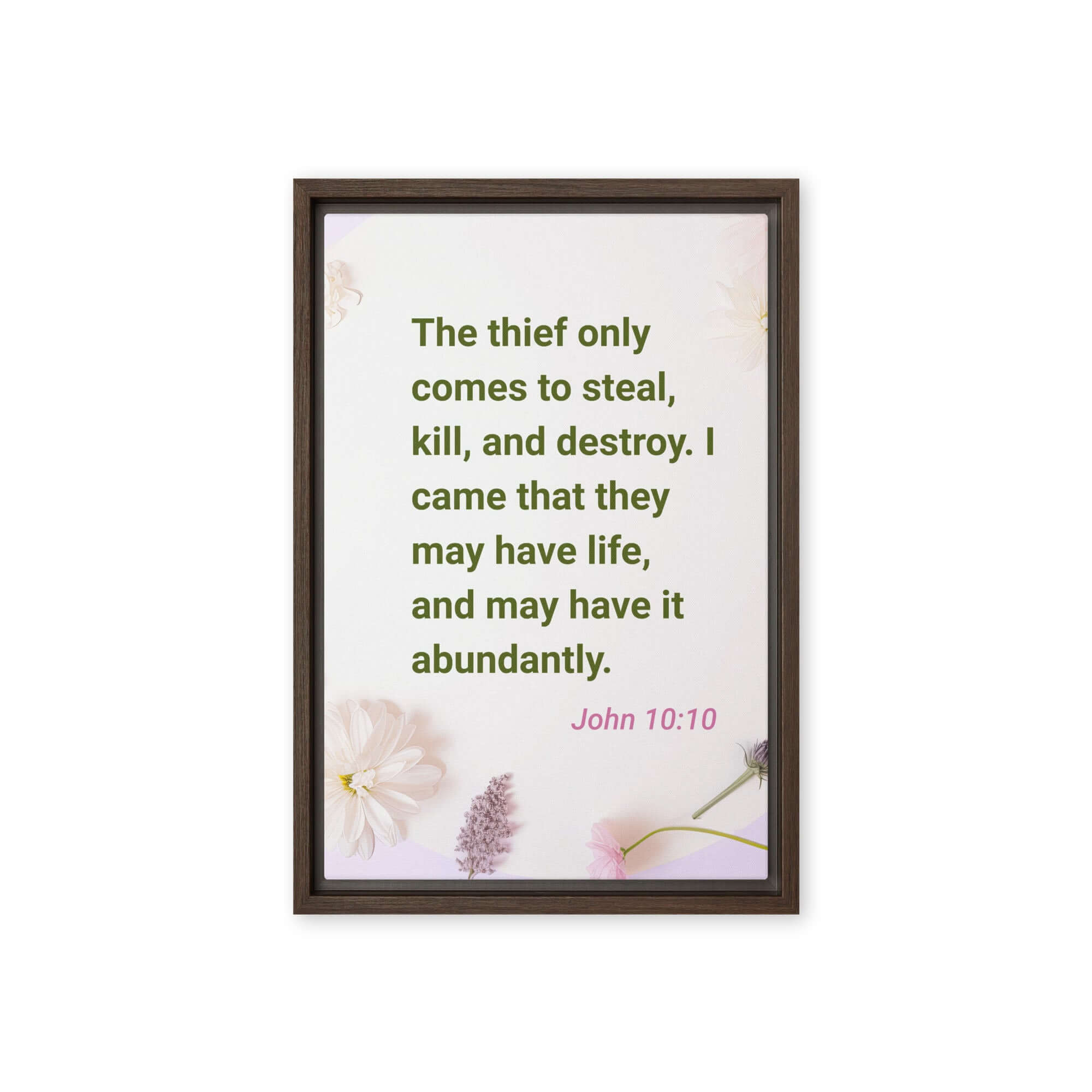 John 10:10 Bible Verse, Abundant Life Framed Canvas Print Wall Art Brown 12″×18″