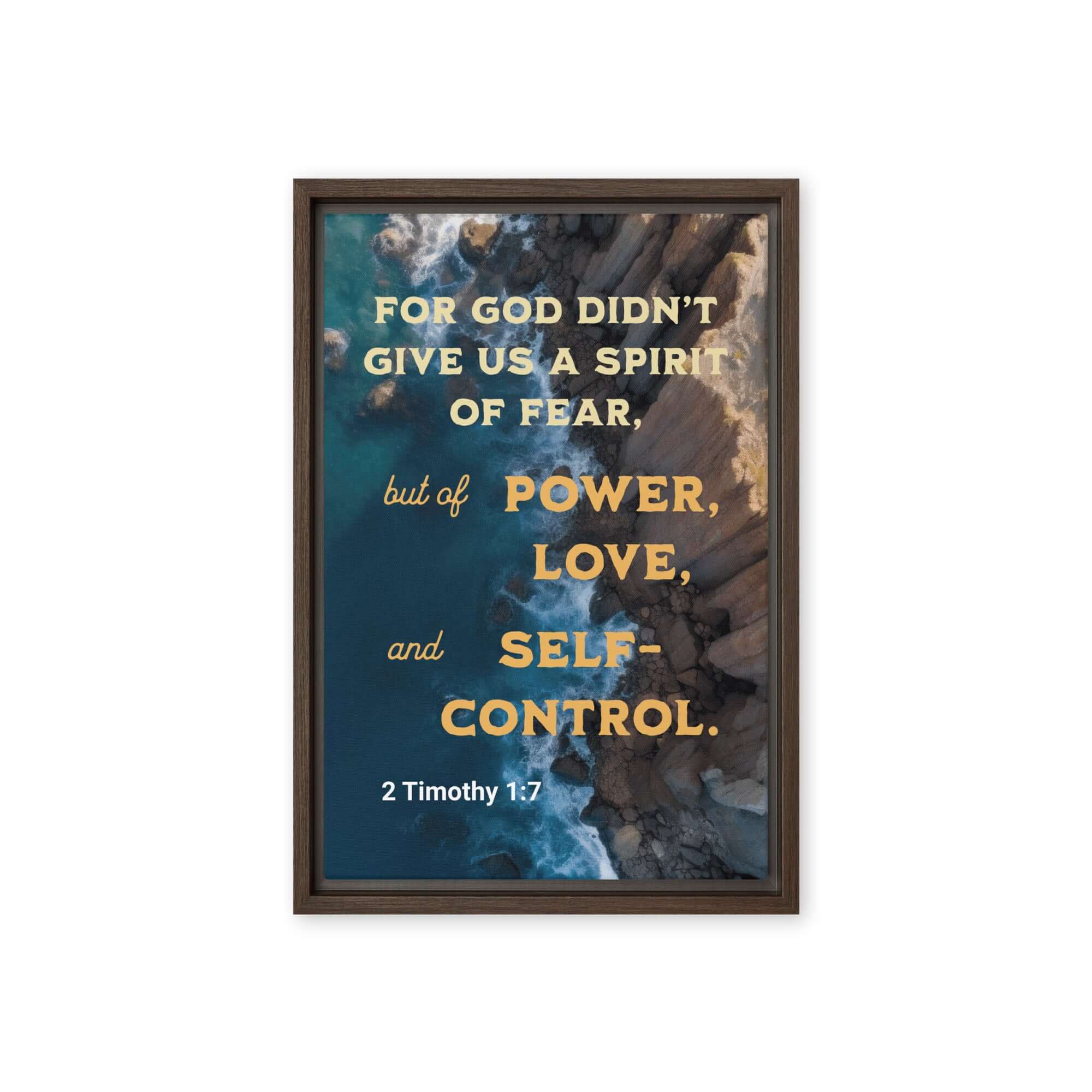 2 Timothy 1:7 Bible Verse, Power, Love, Self-Control Framed Canvas Print Wall Art Brown 12″×18″