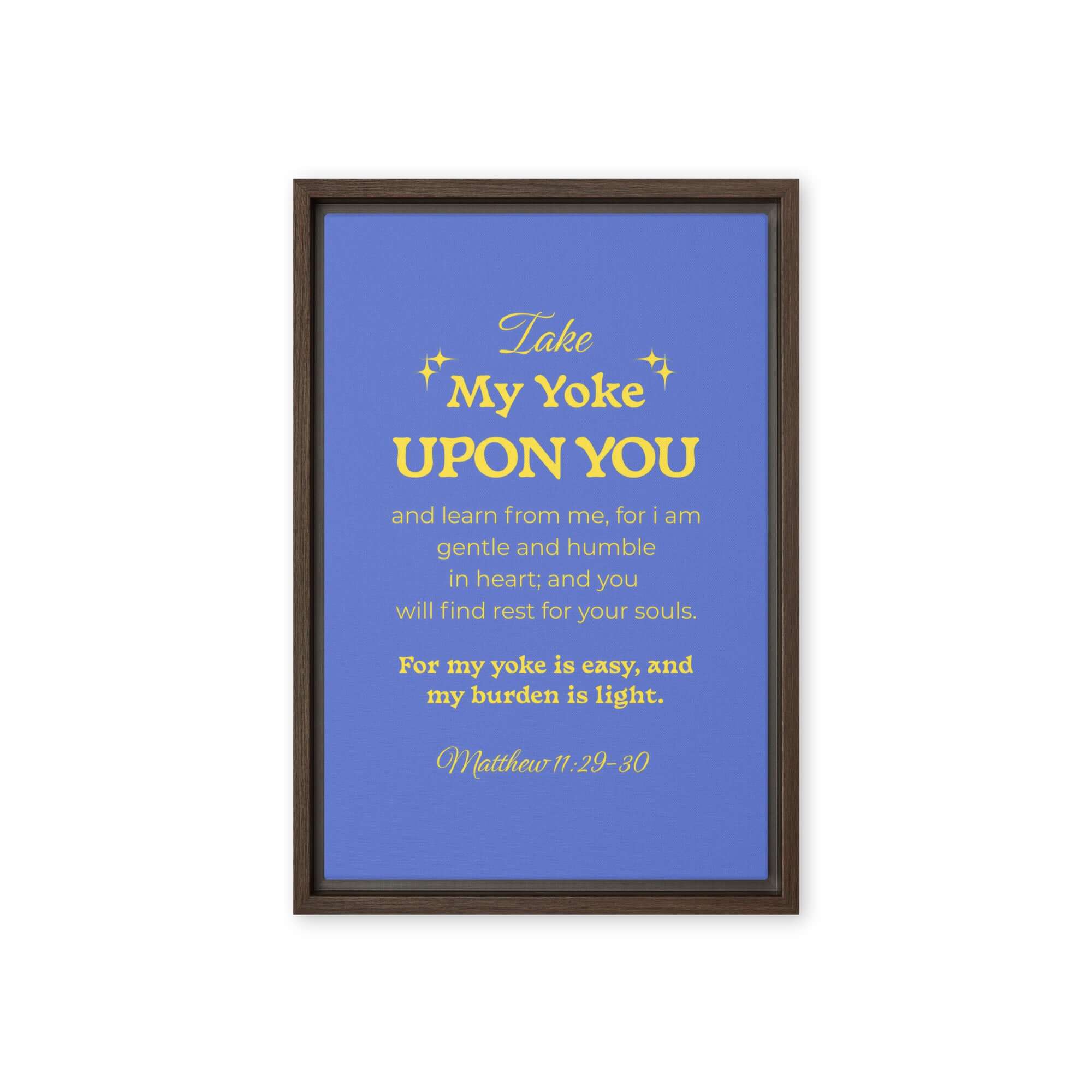Matthew 11:29-30 Bible Verse, Take my yoke Framed Canvas Print Wall Art Brown 12″×18″