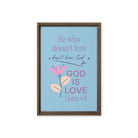 1 John 4:8 Bible Verse, doesn’t love Framed Canvas Print Wall Art Brown 12″×18″