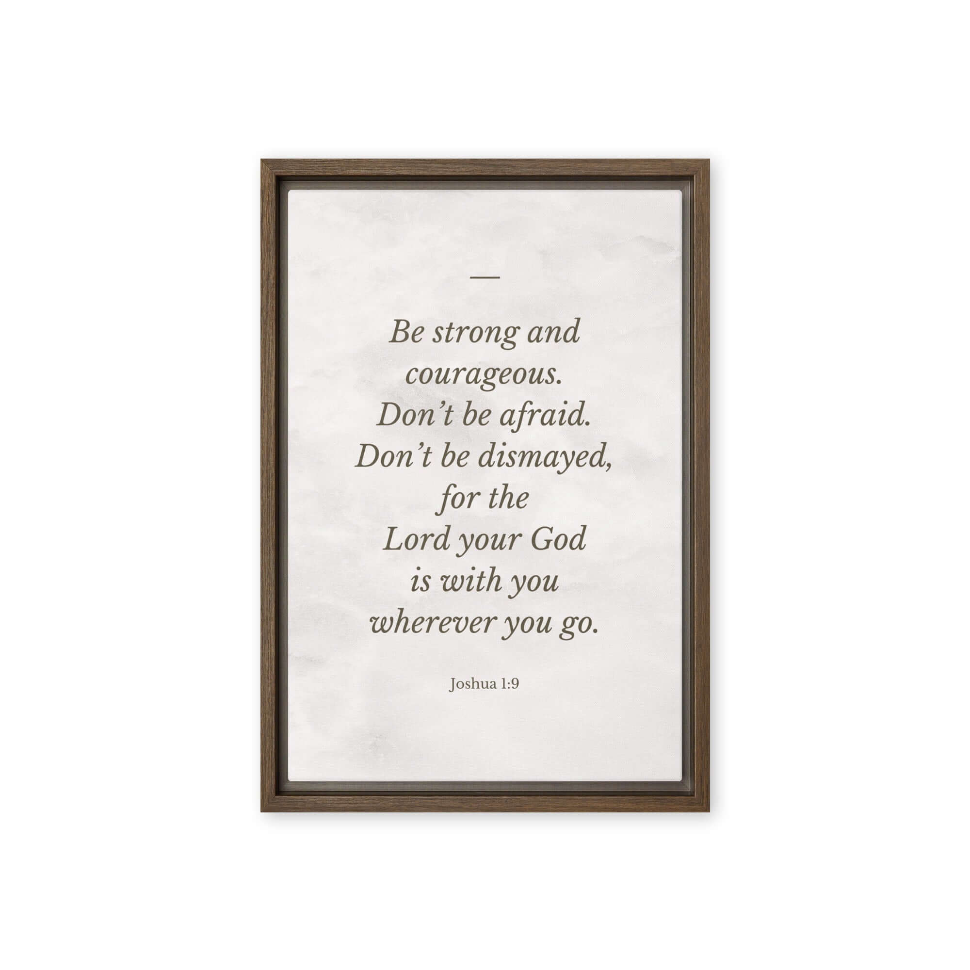 Joshua 1:9 Bible Verse, Be strong Framed Canvas Print Wall Art Brown 12″×18″