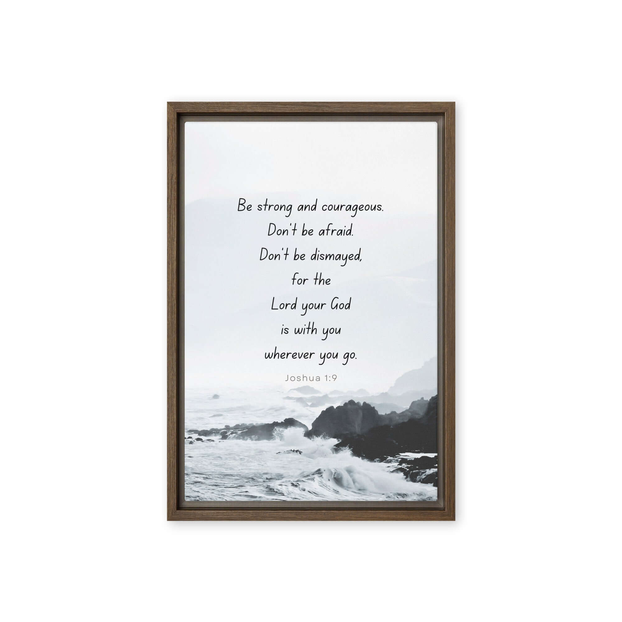 Joshua 1:9 Bible Verse, Do not be afraid Framed Canvas Print Wall Art Brown 12″×18″