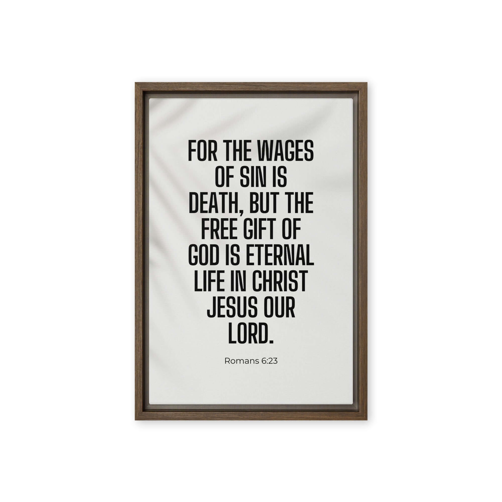 Romans 6:23 Bible Verse, eternal life Framed Canvas Print Wall Art Brown 12″×18″