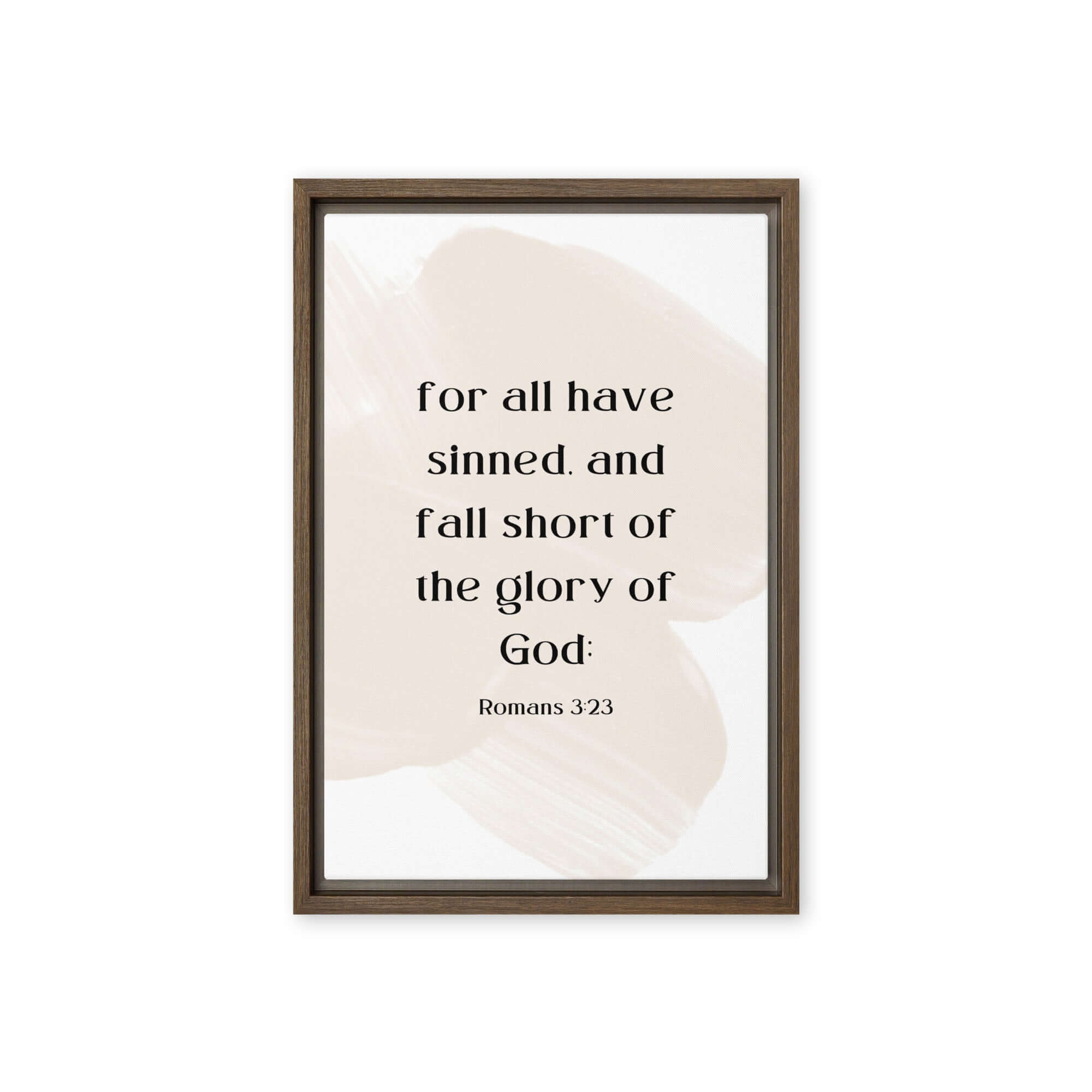 Romans 3:23 Bible Verse, fall short Framed Canvas Print Wall Art Brown 12″×18″