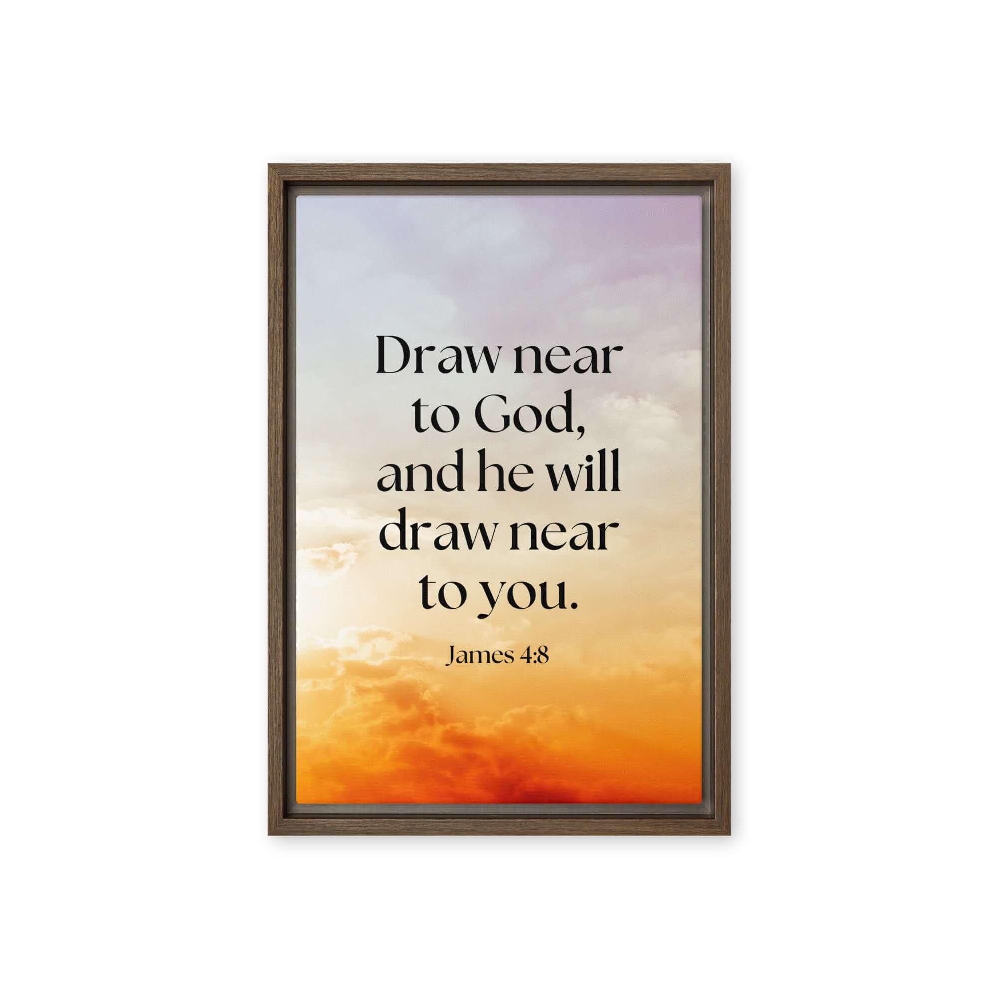 James 4:8 Bible Verse, he will draw Framed Canvas Print Wall Art Brown 12″×18″