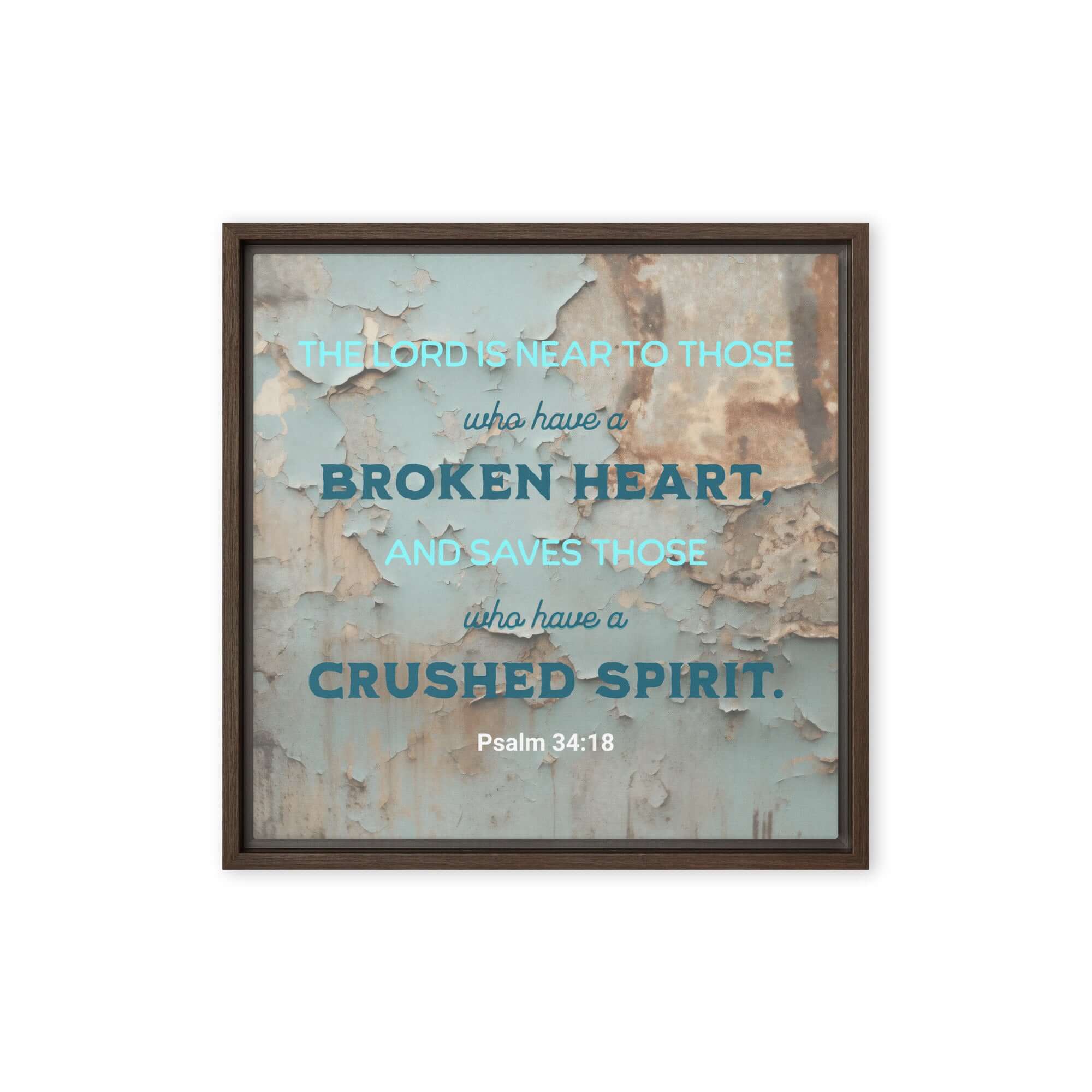 Psalm 34:18 Bible Verse, The LORD is Near Framed Canvas Print Wall Art Brown 16″×16″