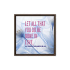 1 Corinthians 16:14 Bible Verse, Do it in Love Framed Canvas Print Wall Art Brown 16″×16″