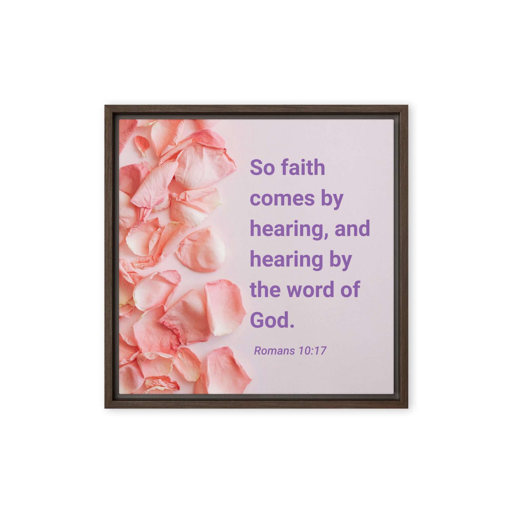 Romans 10:17 Bible Verse, faith comes by Framed Canvas Print Wall Art Brown 16″×16″