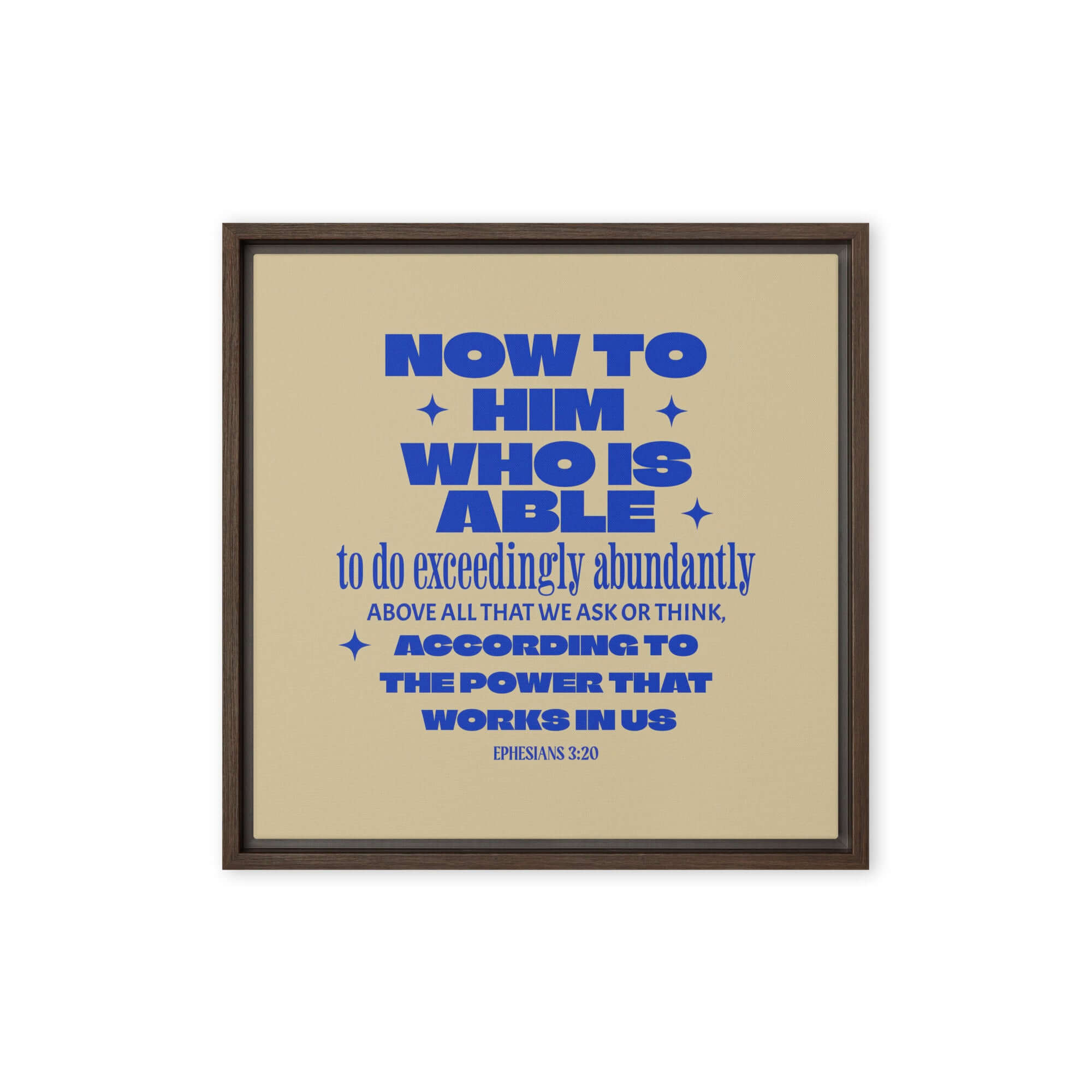 Ephesians 3:20 Bible Verse, power in us Framed Canvas Print Wall Art Brown 16″×16″