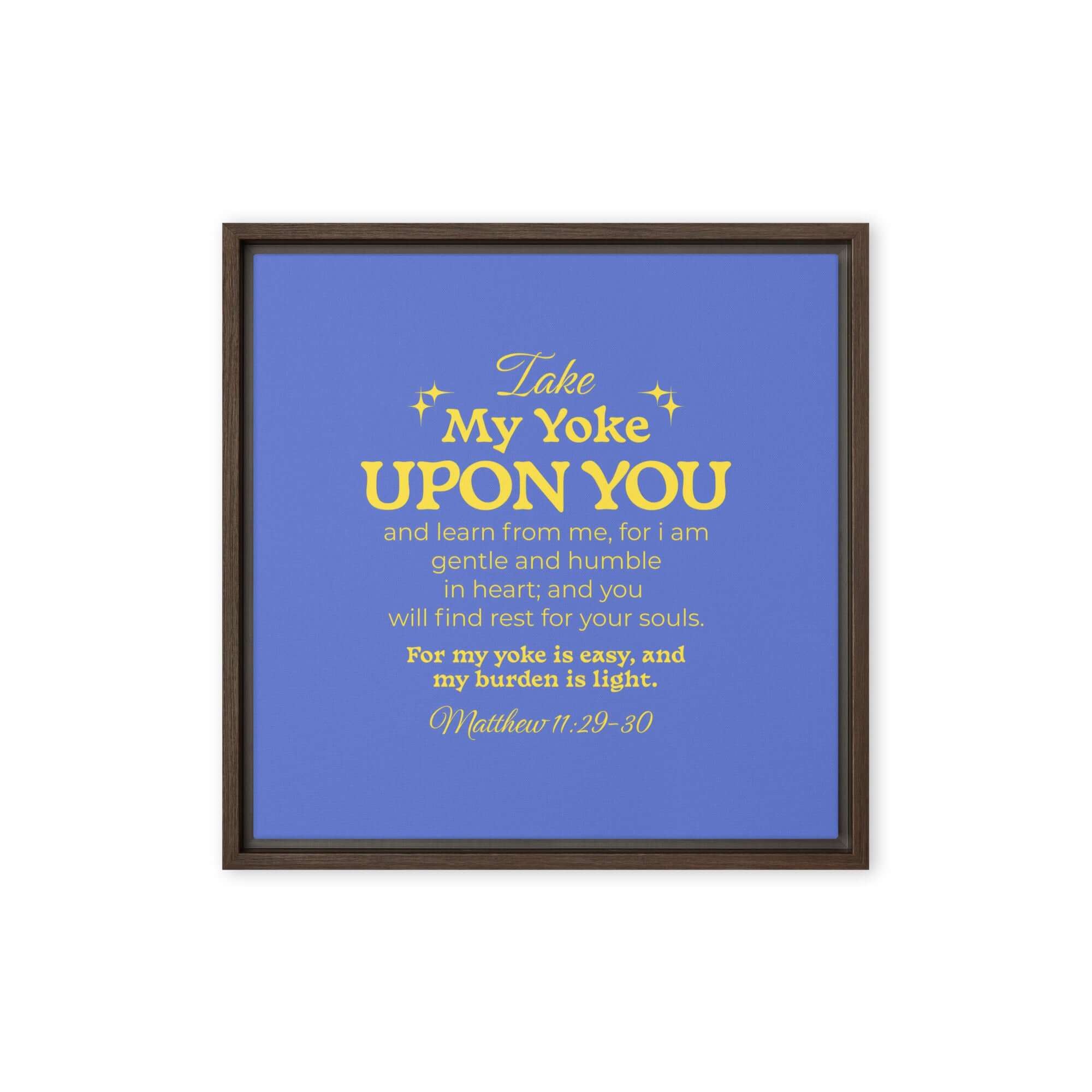 Matthew 11:29-30 Bible Verse, Take my yoke Framed Canvas Print Wall Art Brown 16″×16″