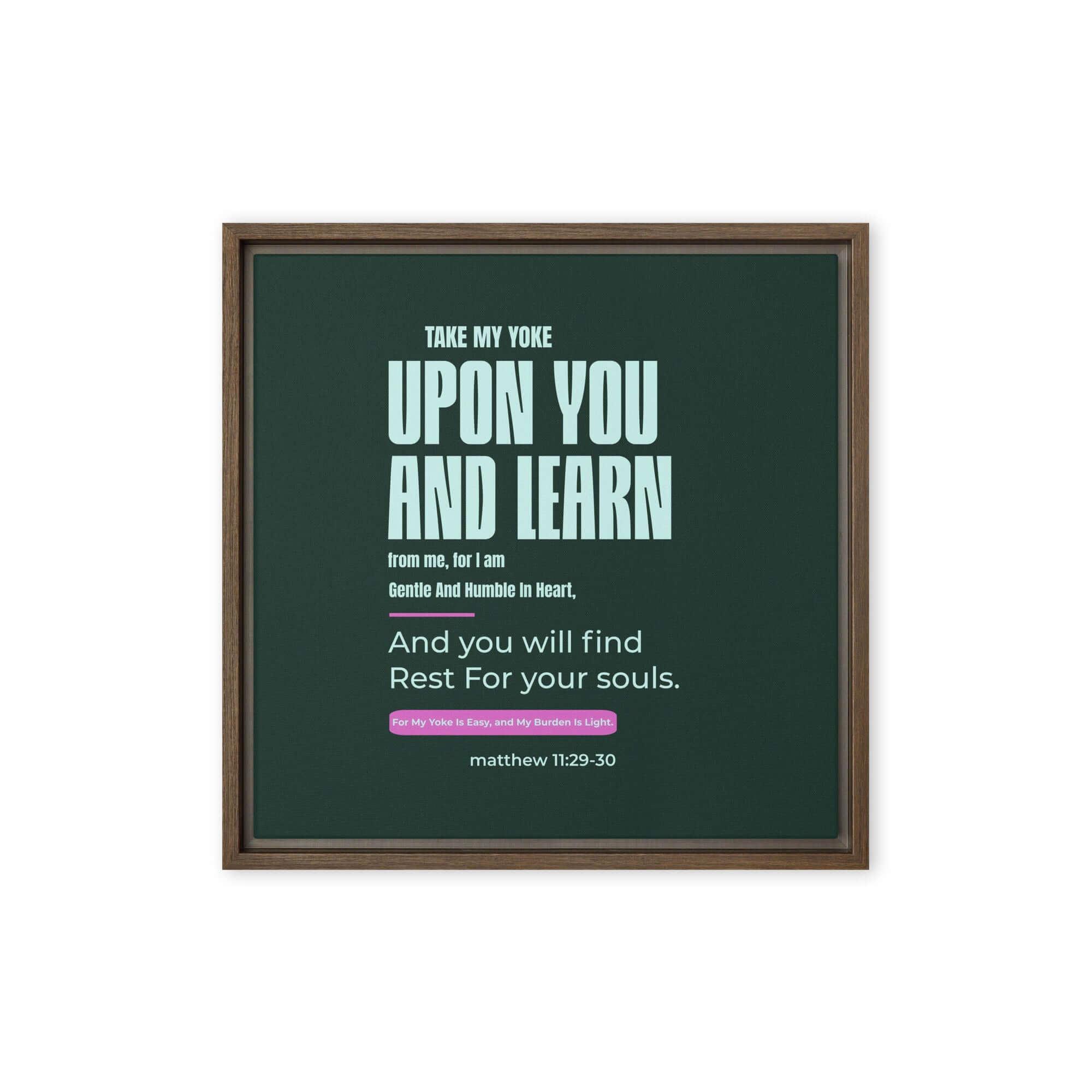 Matthew 11:29-30 Bible Verse, I am gentle Framed Canvas Print Wall Art Brown 16″×16″