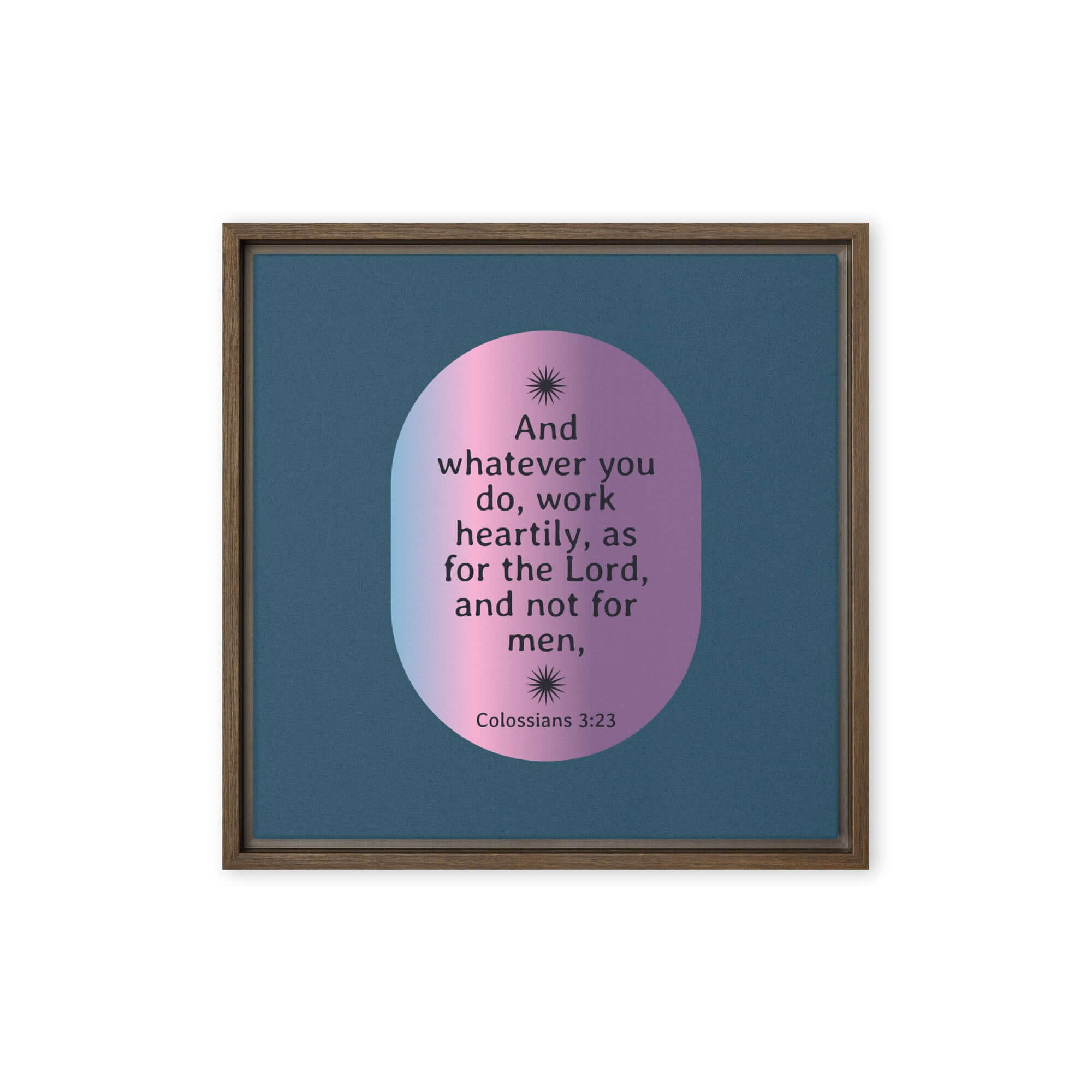 Colossians 3:23 Bible Verse, work heartily Framed Canvas Print Wall Art Brown 16″×16″