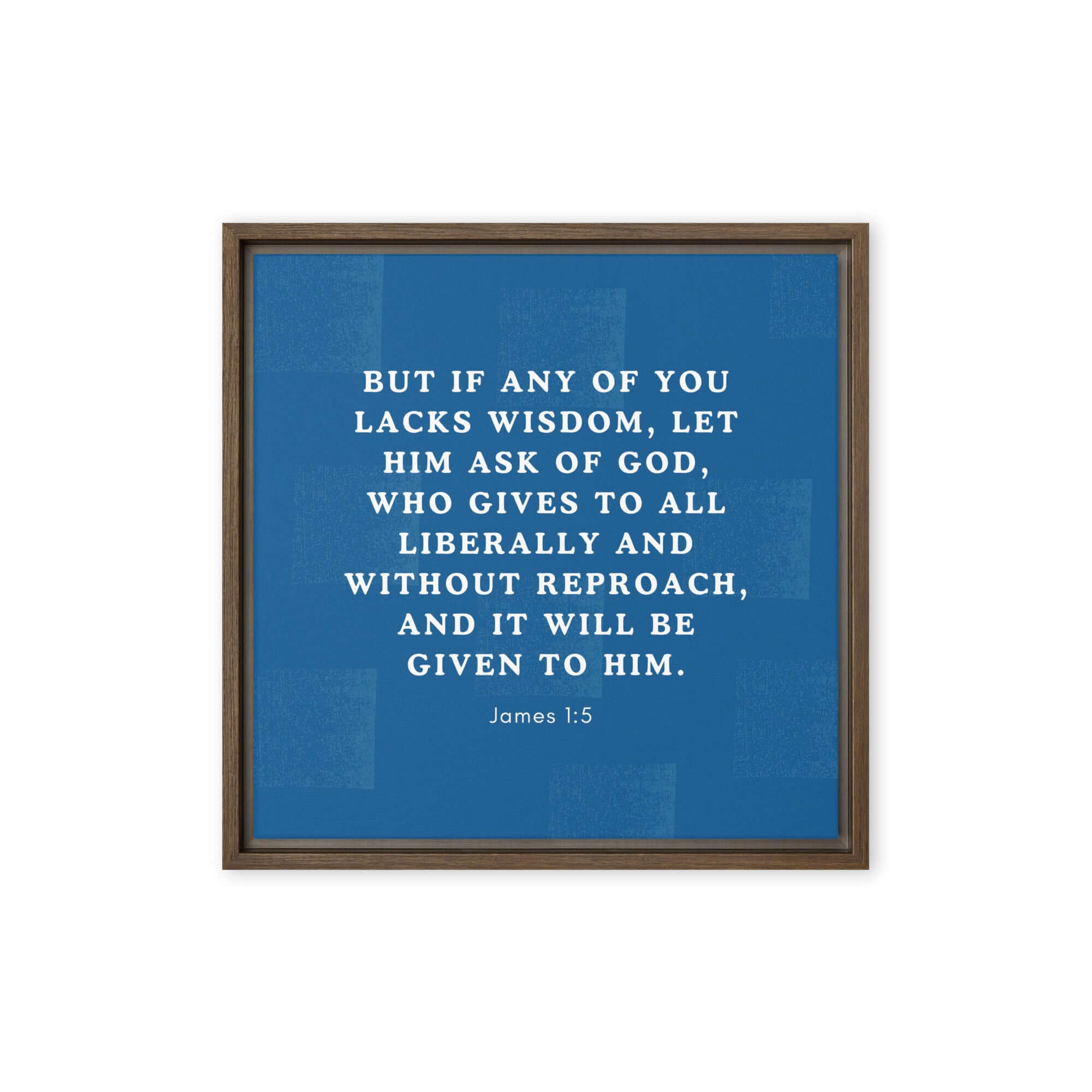 James 1:5 Bible Verse, gives to all Framed Canvas Print Wall Art Brown 16″×16″