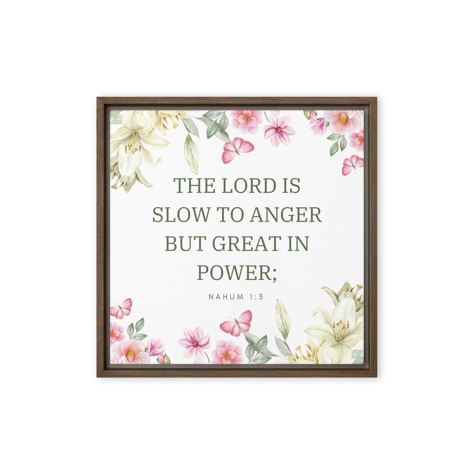 Nahum 1:3 Bible Verse, slow to anger Framed Canvas Print Wall Art Brown 16″×16″