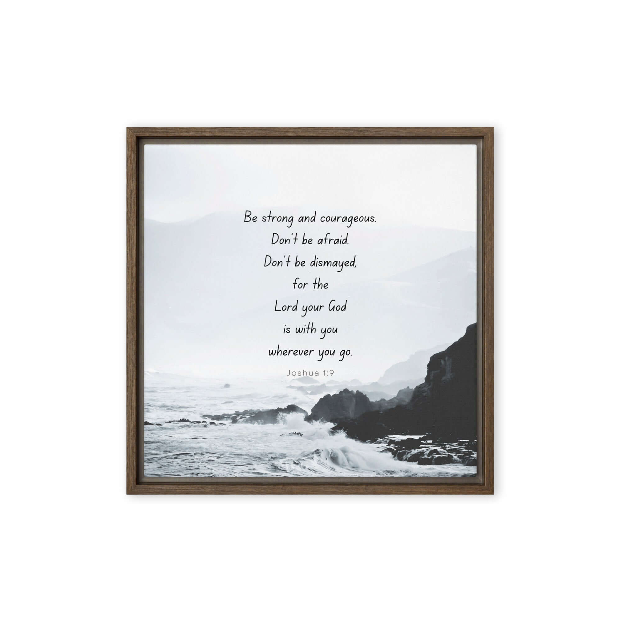 Joshua 1:9 Bible Verse, Do not be afraid Framed Canvas Print Wall Art Brown 16″×16″