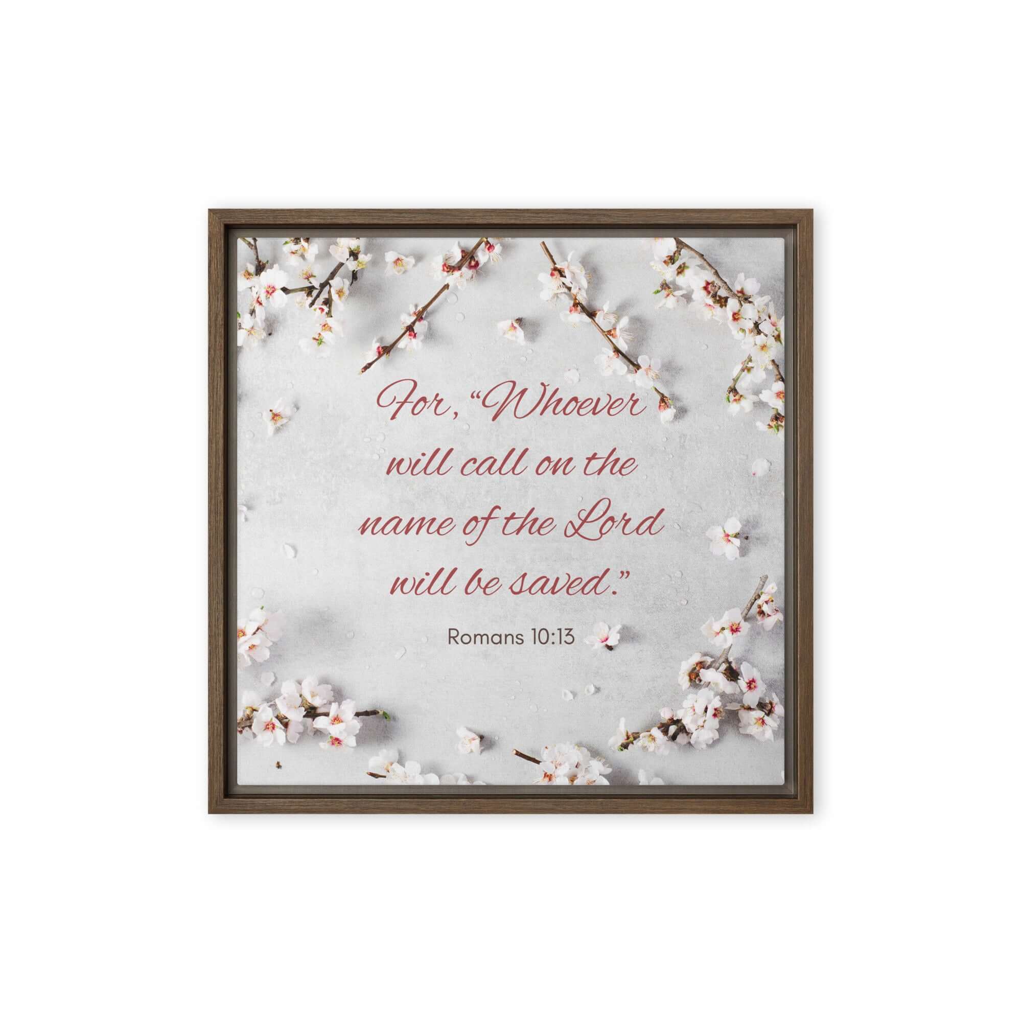 Romans 10:13 Bible Verse, the Lord Framed Canvas Print Wall Art Brown 16″×16″