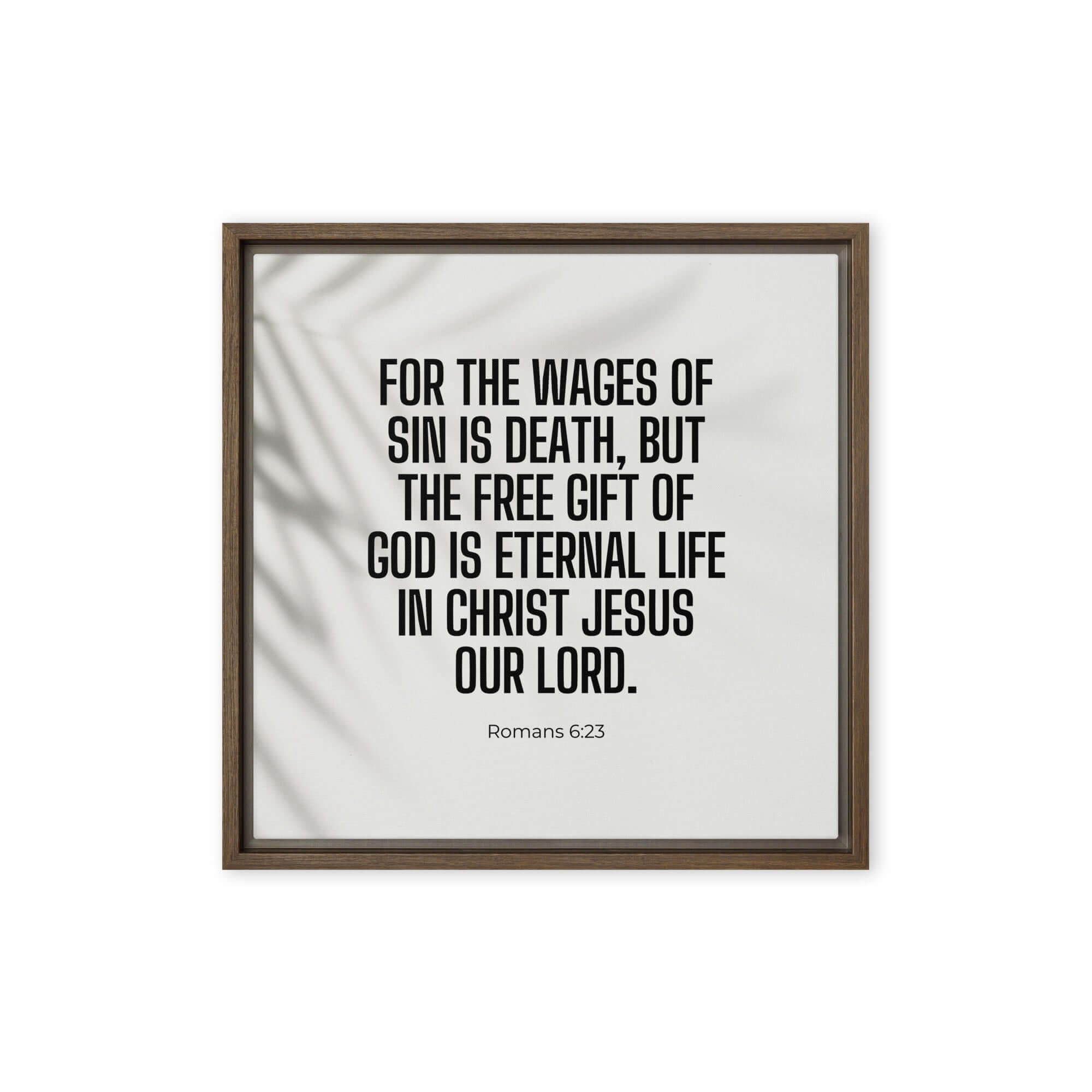 Romans 6:23 Bible Verse, eternal life Framed Canvas Print Wall Art Brown 16″×16″
