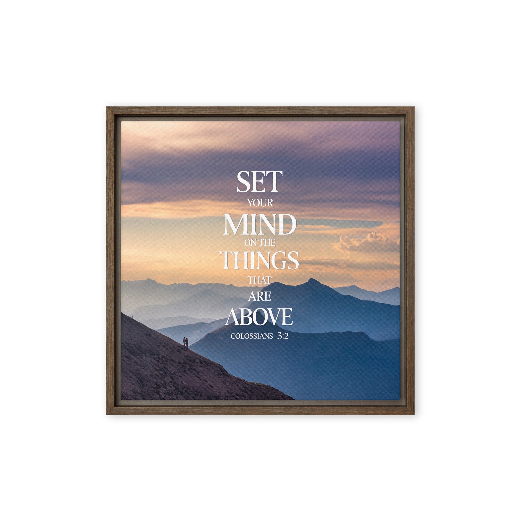 Colossians 3:2 Bible Verse things that Framed Canvas Brown 16″×16″