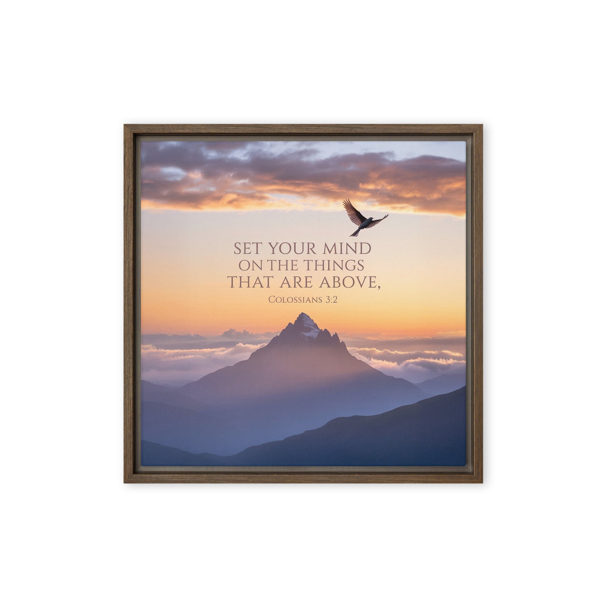 Colossians 3:2 Bible Verse are above Framed Canvas Brown 16″×16″