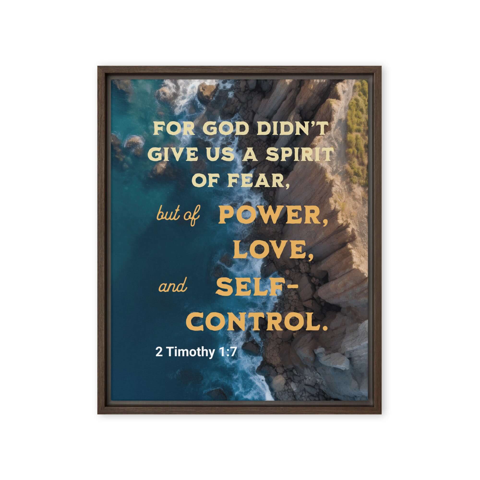 2 Timothy 1:7 Bible Verse, Power, Love, Self-Control Framed Canvas Print Wall Art Brown 16″×20″