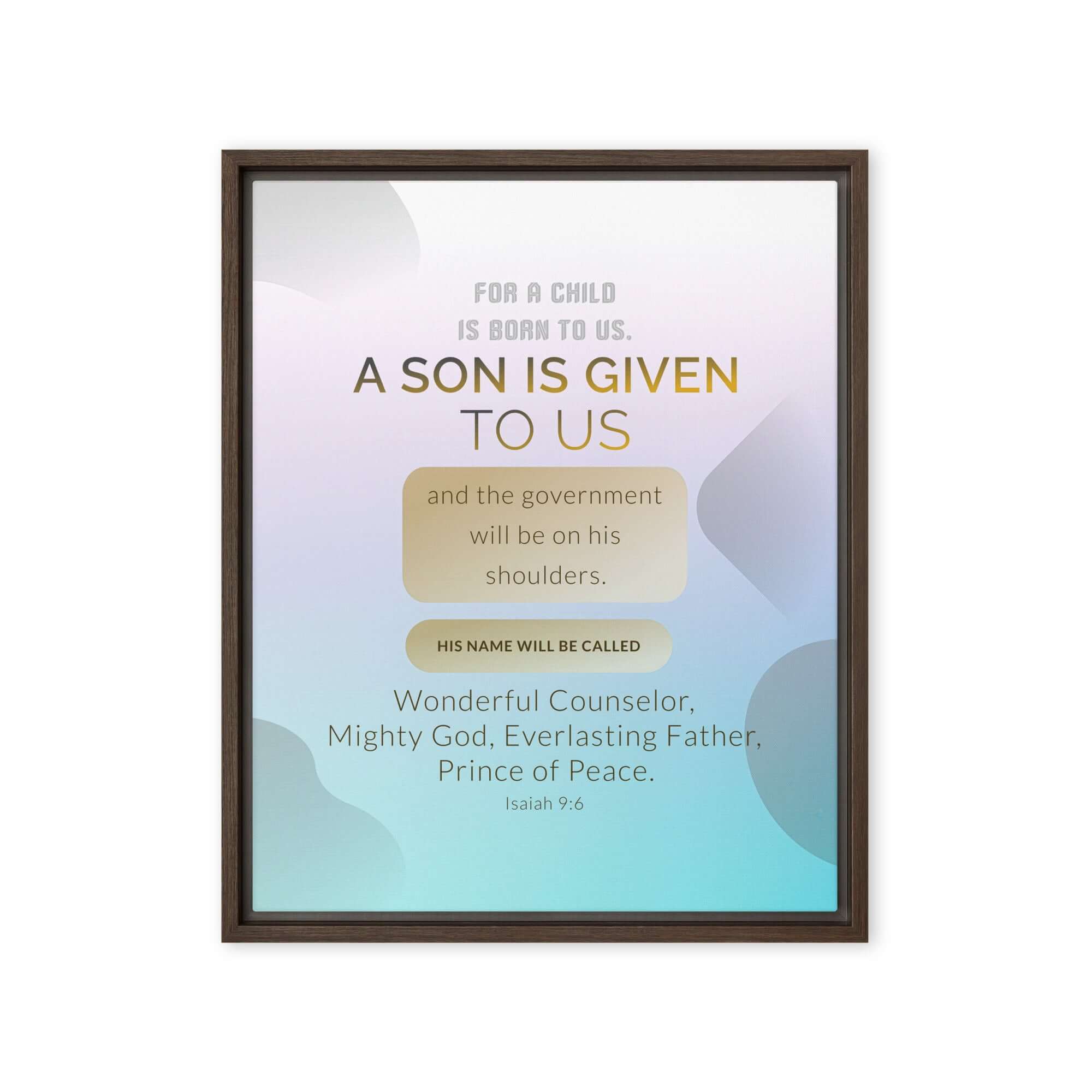 Isaiah 9:6 Bible Verse, Wonderful Counselor Framed Canvas Print Wall Art Brown 16″×20″
