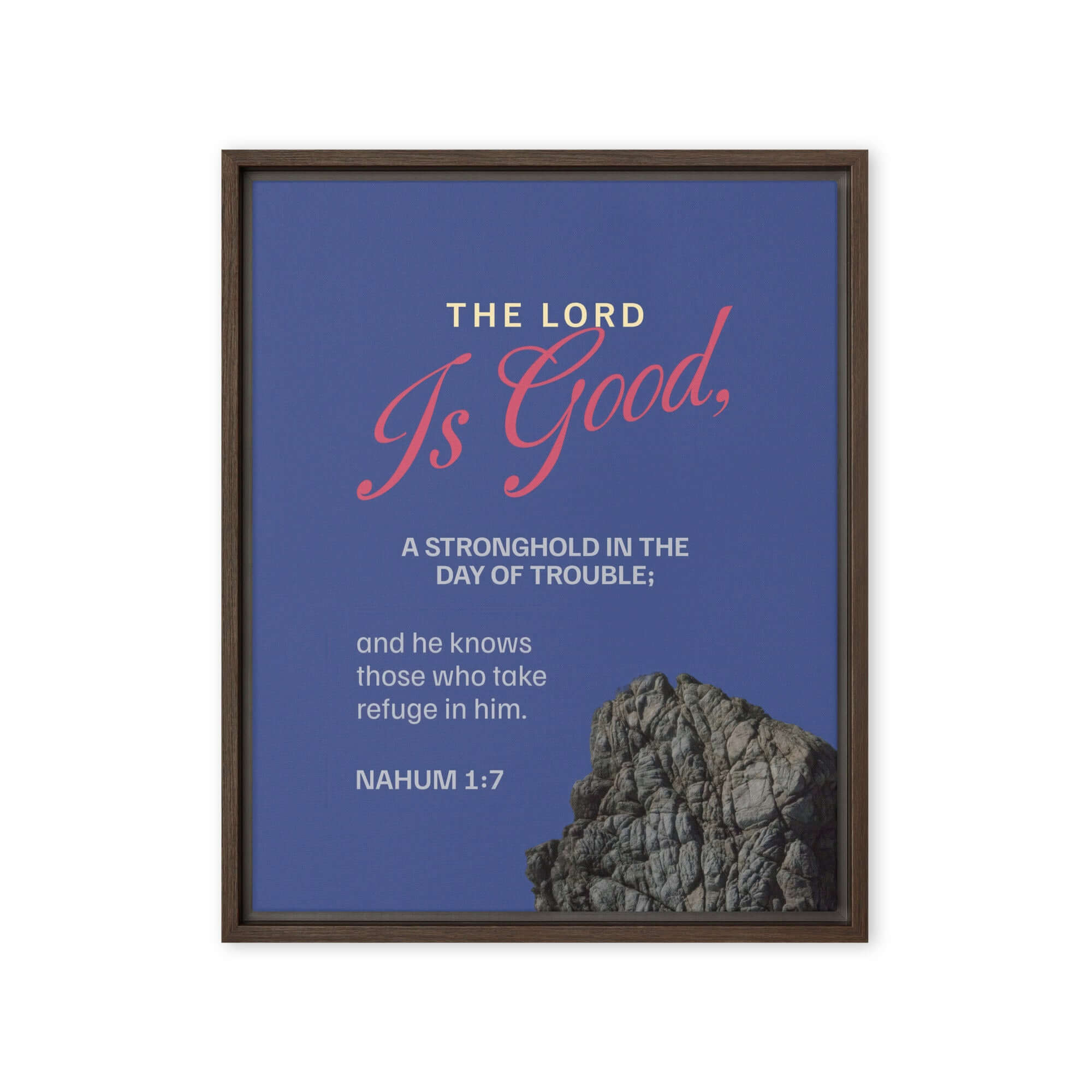 Nahum 1:7 Bible Verse, The LORD is good Framed Canvas Print Wall Art Brown 16″×20″