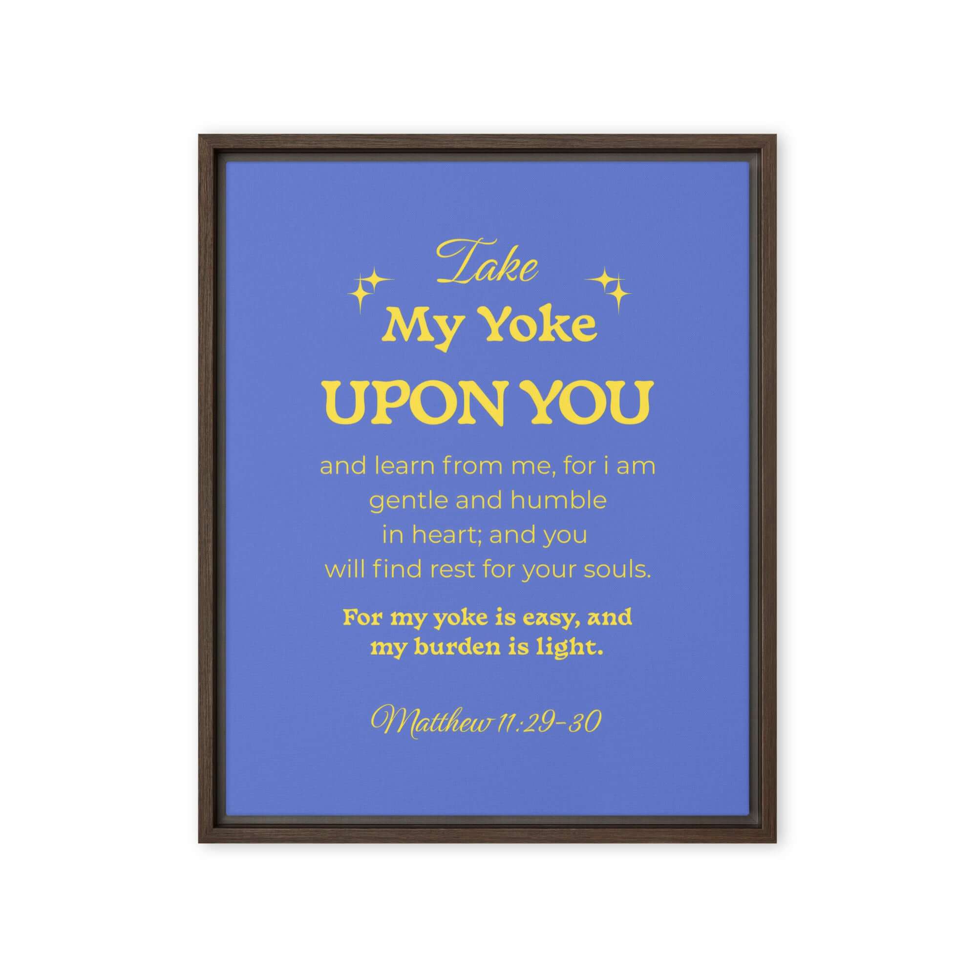 Matthew 11:29-30 Bible Verse, Take my yoke Framed Canvas Print Wall Art Brown 16″×20″