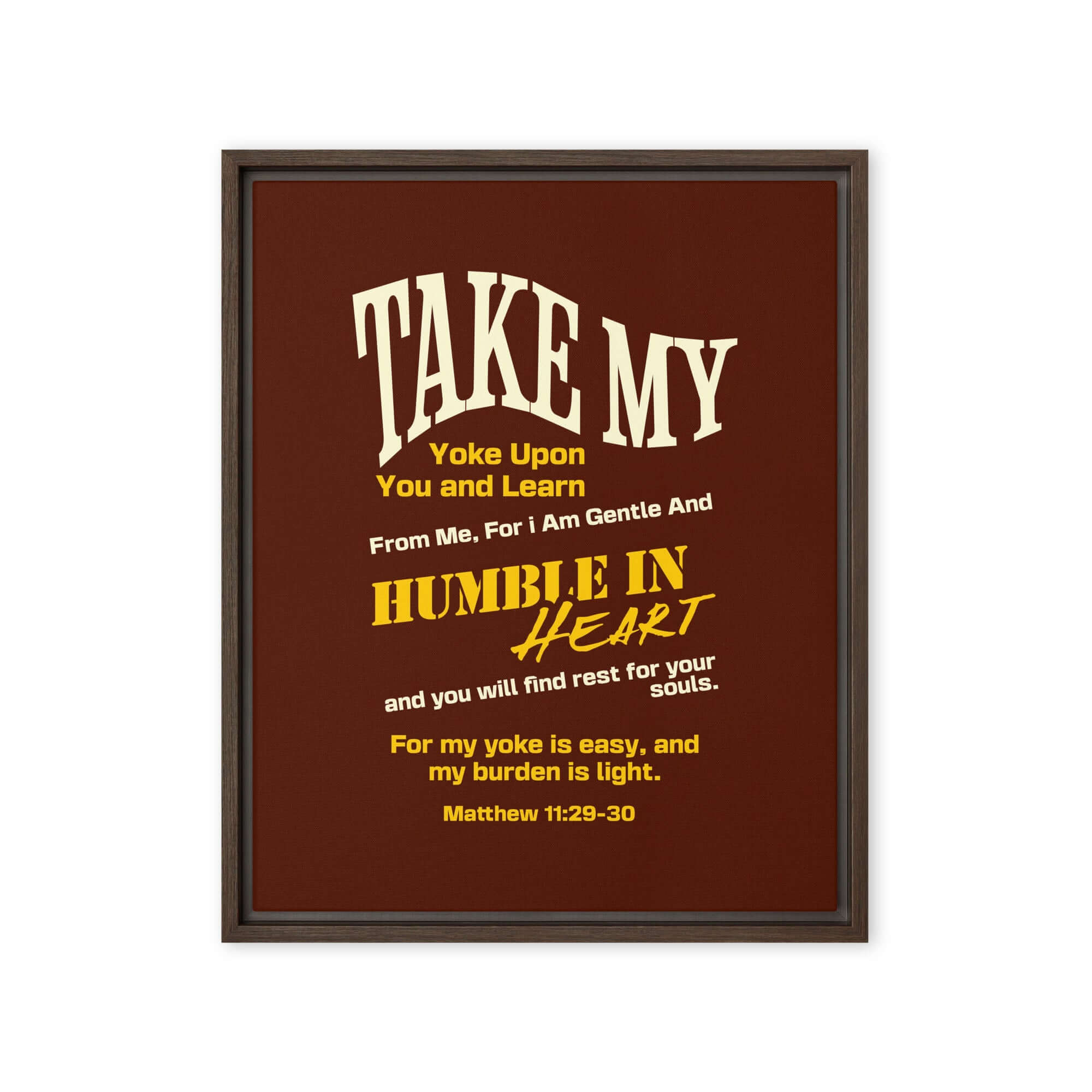 Matthew 11:29-30 Bible Verse, learn from me Framed Canvas Print Wall Art Brown 16″×20″
