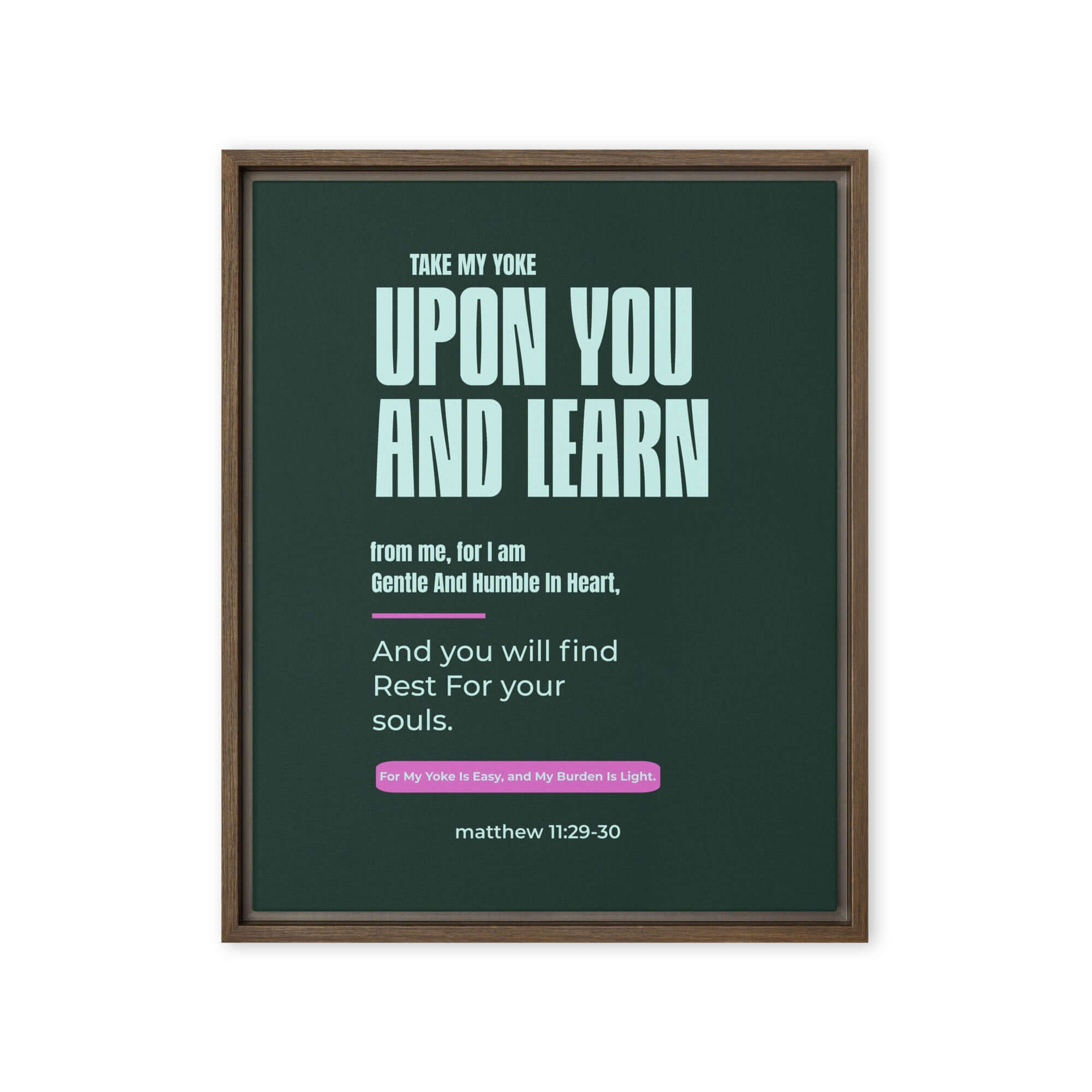 Matthew 11:29-30 Bible Verse, I am gentle Framed Canvas Print Wall Art Brown 16″×20″