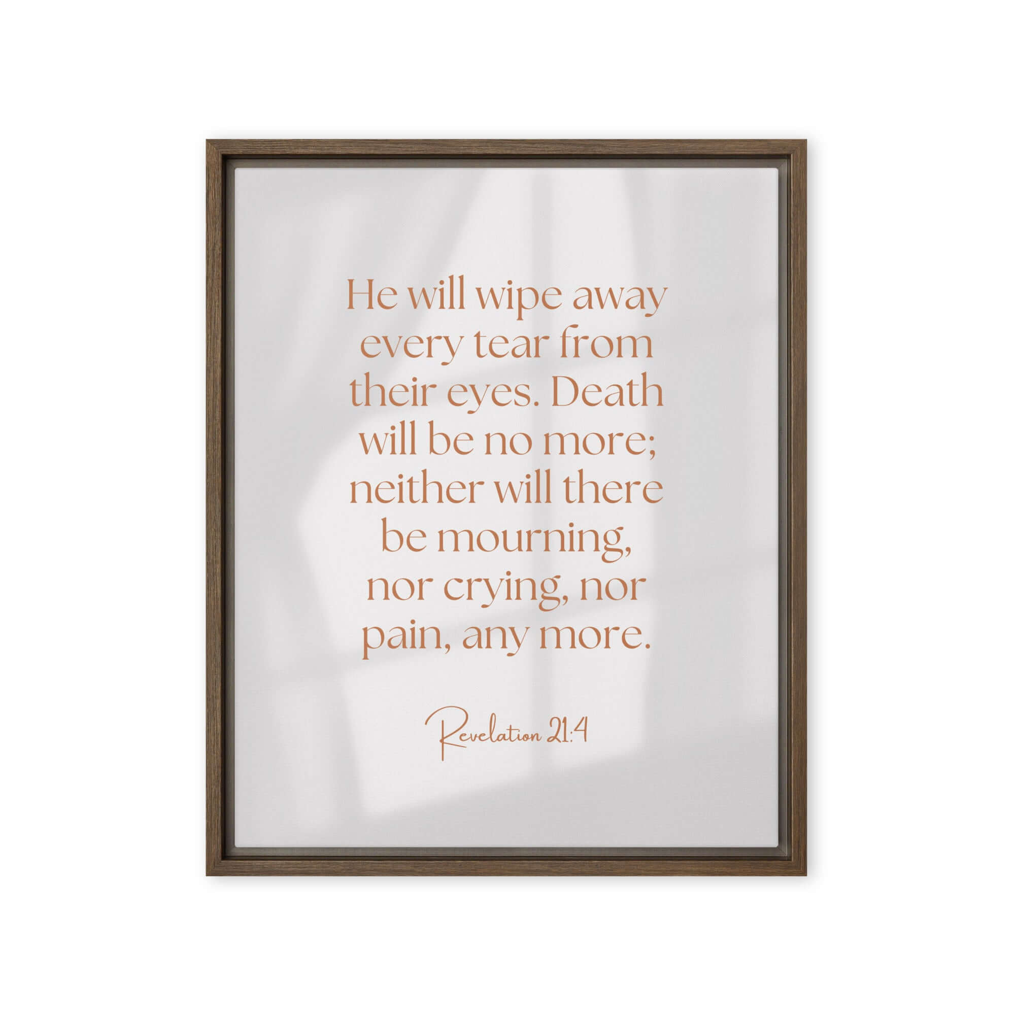 Revelation 21:4 Bible Verse, He will wipe Framed Canvas Print Wall Art Brown 16″×20″