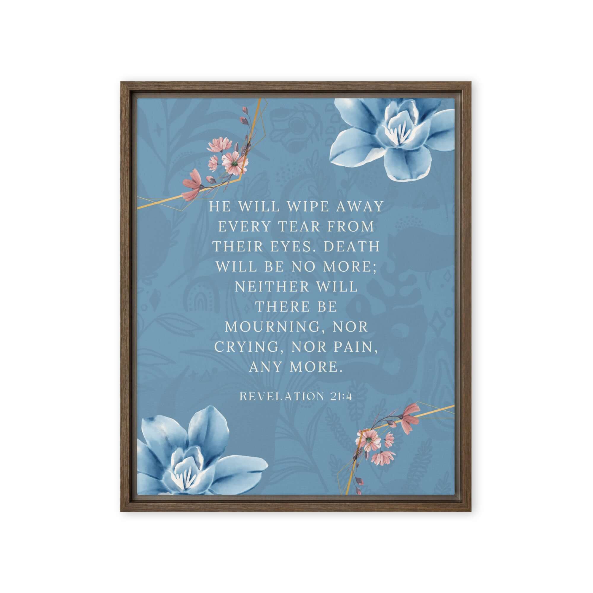 Revelation 21:4 Bible Verse, every tear Framed Canvas Print Wall Art Brown 16″×20″